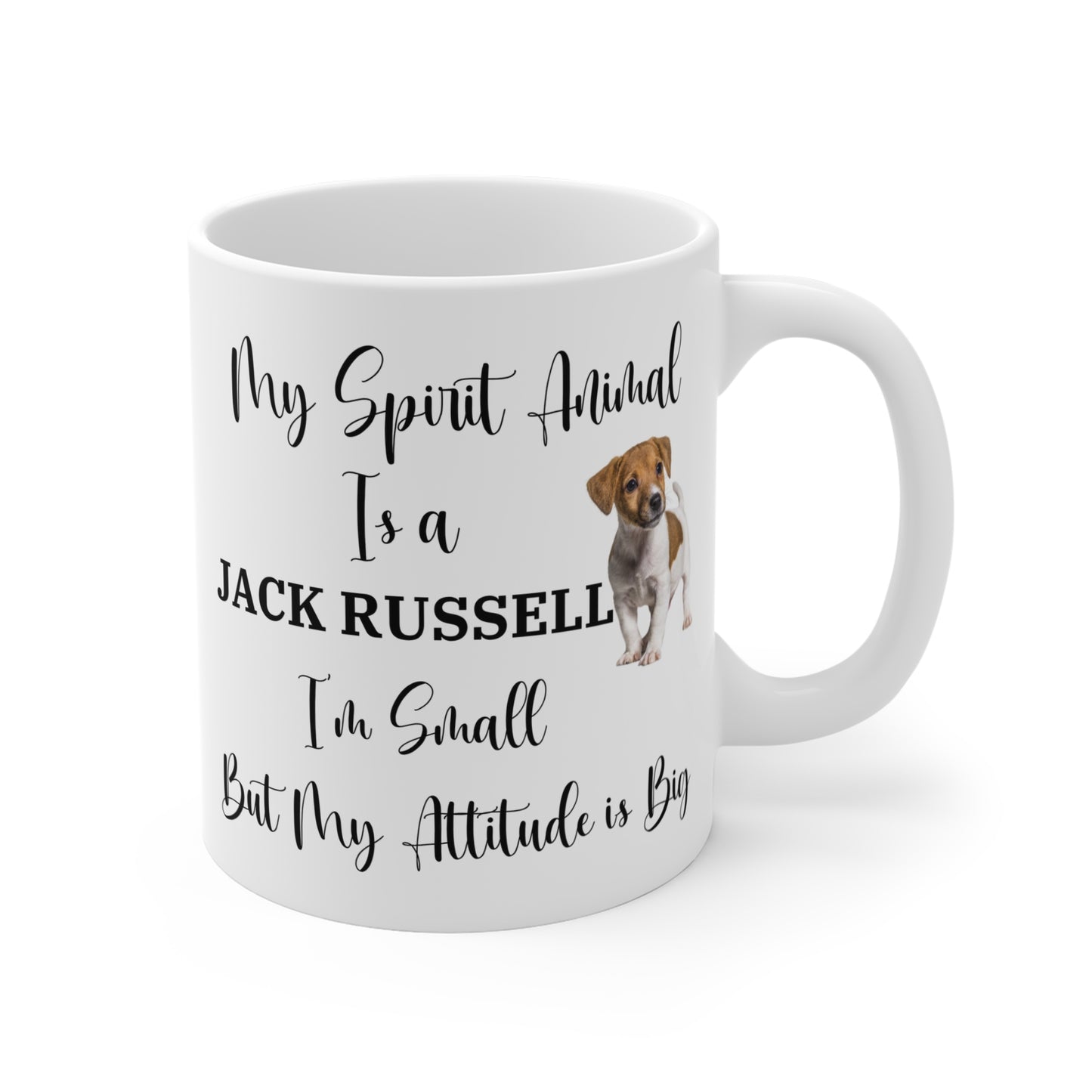 My Spirit Animal Is a Jack Russell Ceramic Mug, Funny Dog Lover Gift, Small Dog Big Attitude Coffee Cup, 11oz White Ceramic Mug