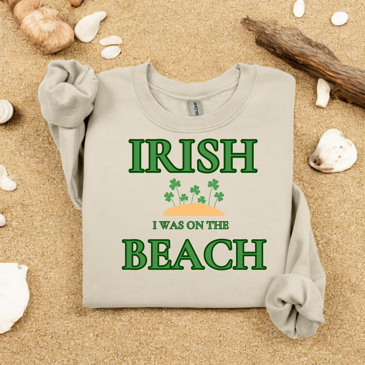 Irish on the Beach Sweatshirt, St Patrick's Day Gift