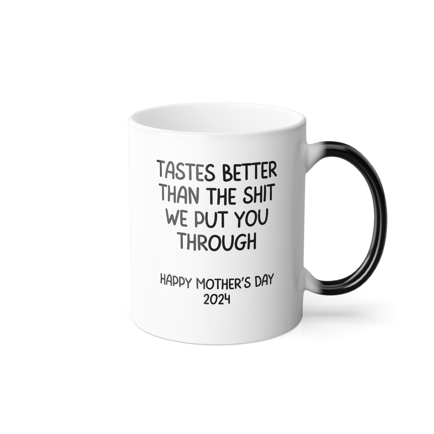 Funny Mother's Day Gift, Mother's Day Coffee Mug, Gift for Mom, Color Morphing Mug, 11oz