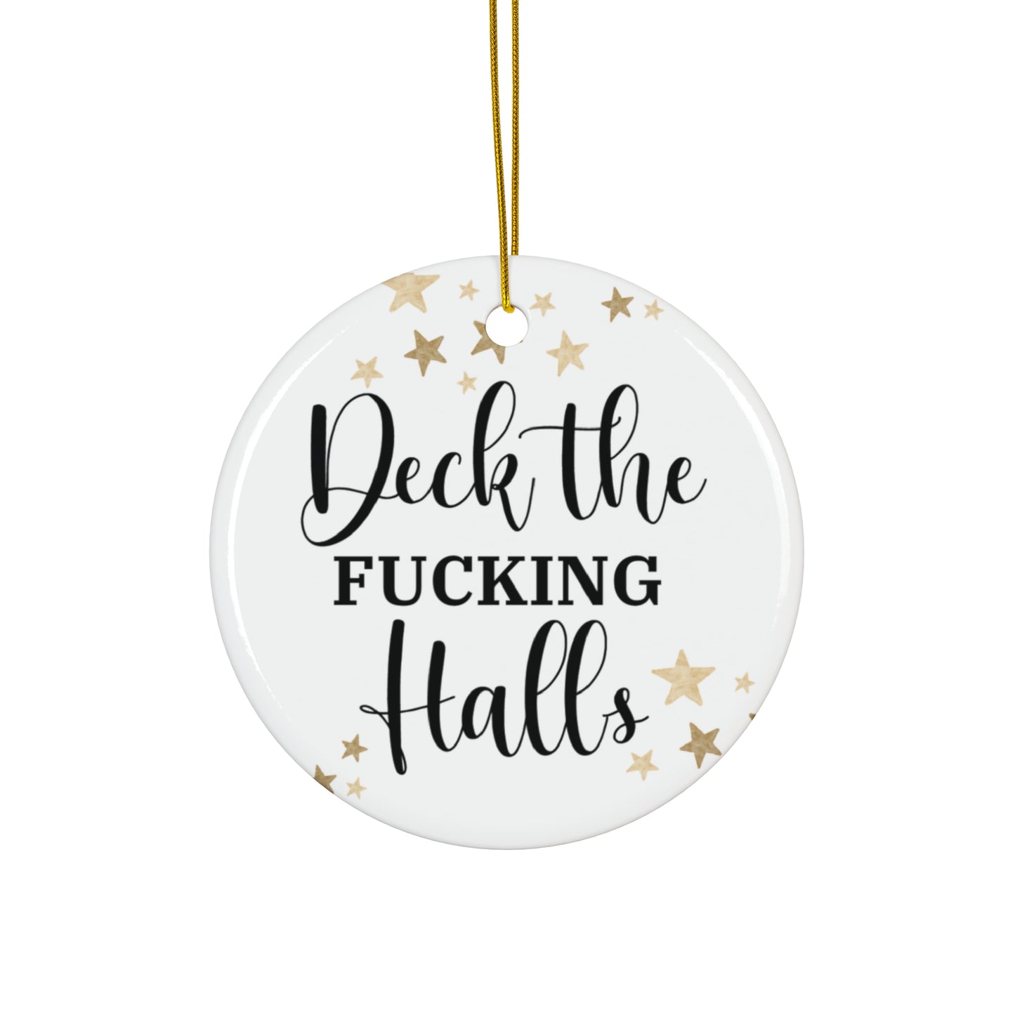 Deck the Fucking Halls Ornament