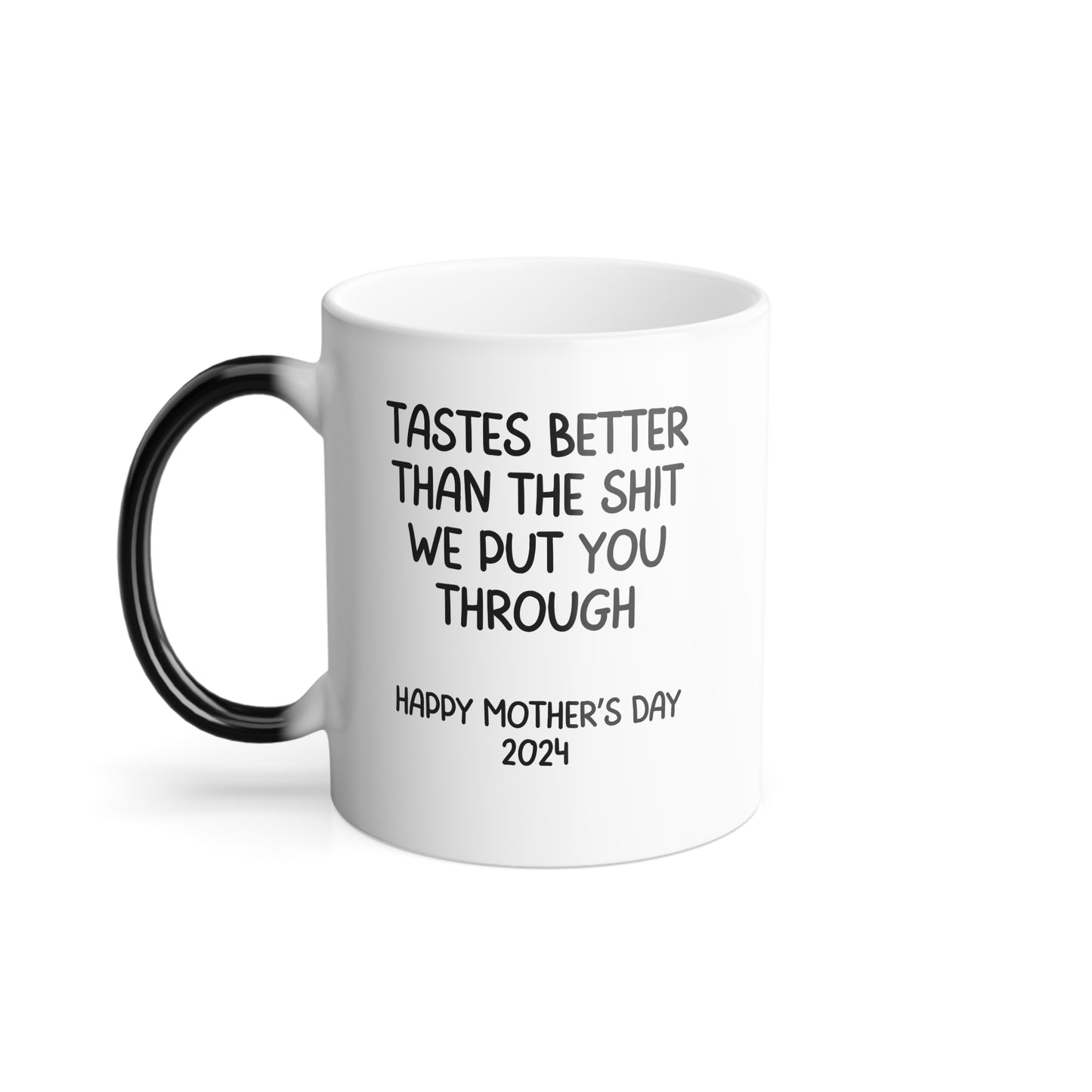 Funny Mother's Day Gift, Mother's Day Coffee Mug, Gift for Mom, Color Morphing Mug, 11oz