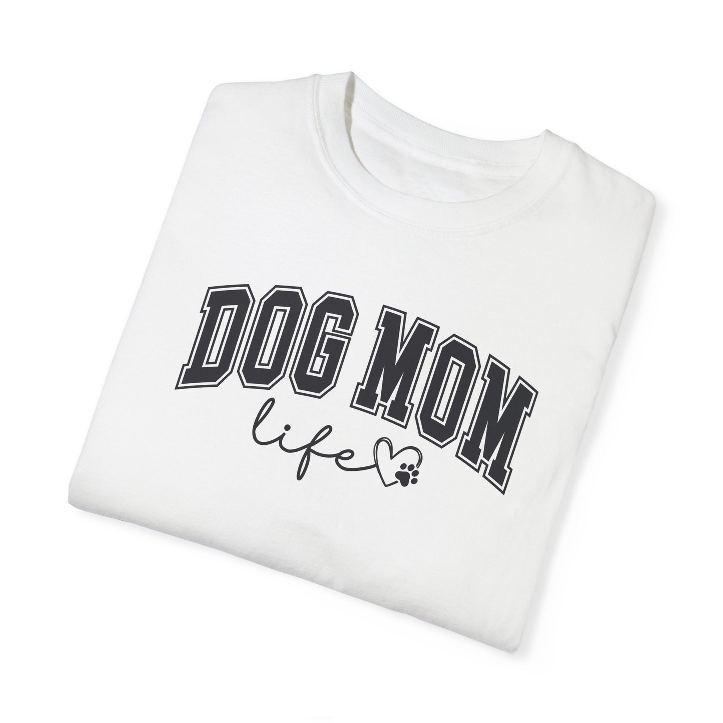 Dog Mom Life Tshirt