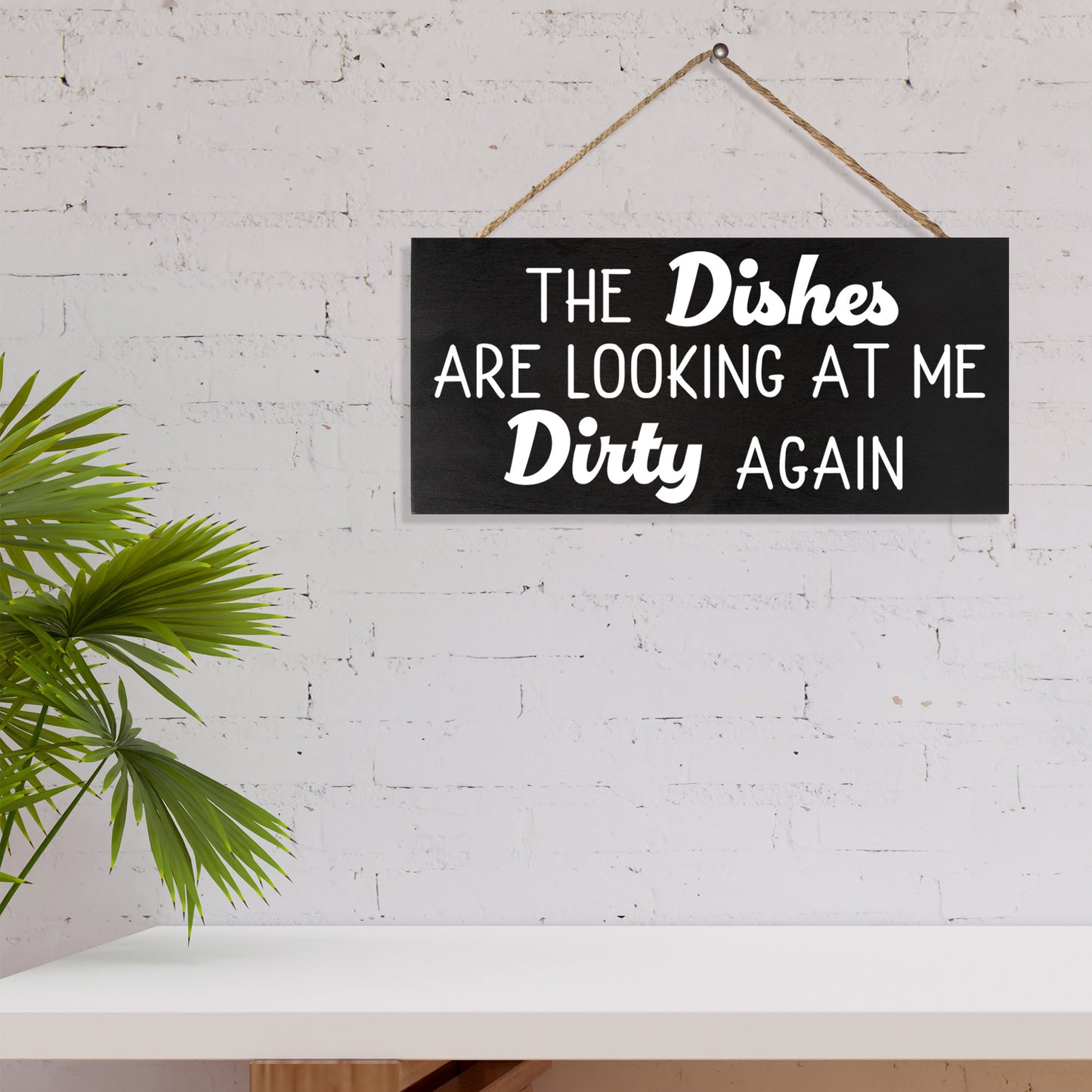 The Dishes are Looking at Me Dirty Again, Funny Kitchen Sign, Farmhouse Kitchen Decor, Made in USA