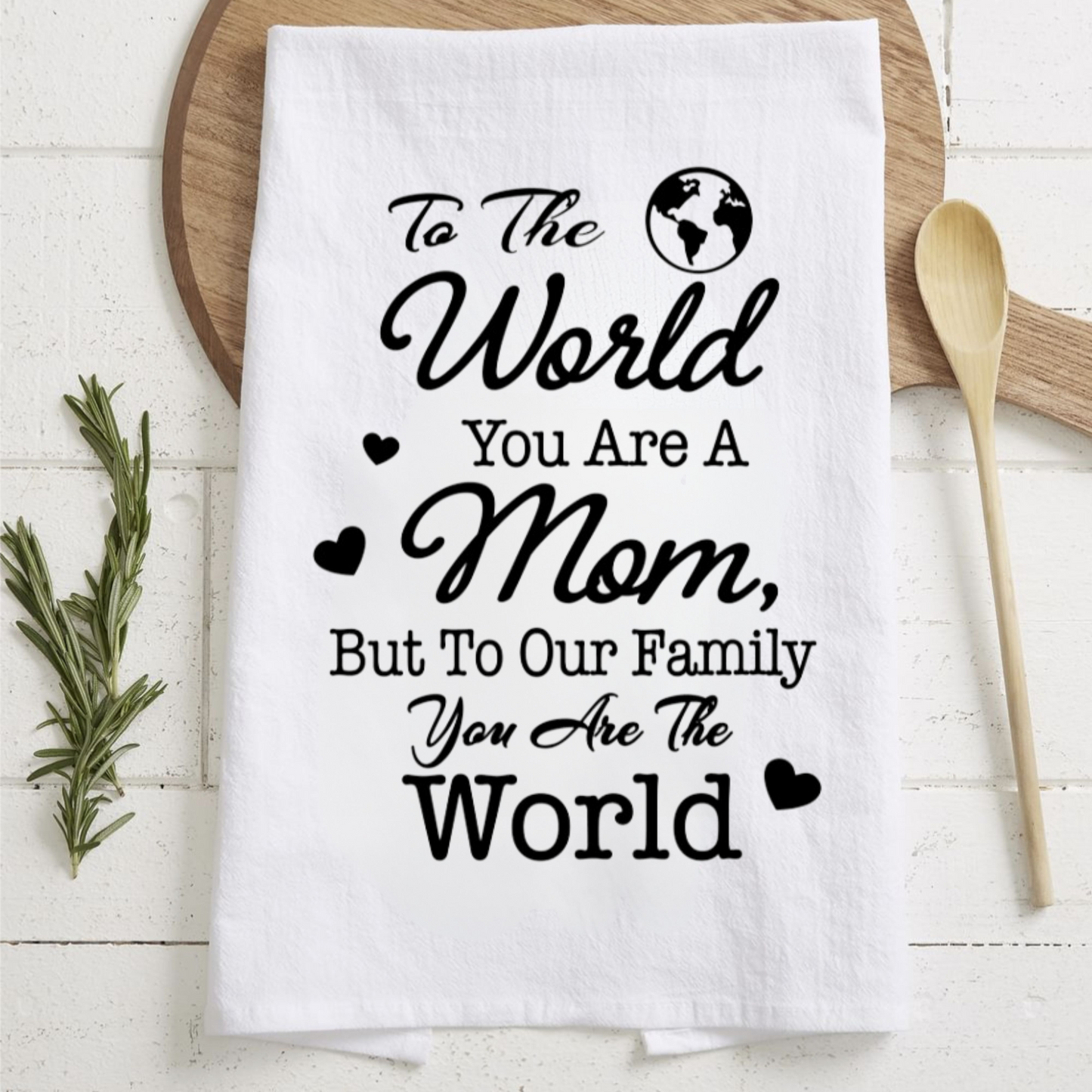 Unique Mothers Day Gift, Heartfelt Sentiment Kitchen Towel for Mom, Meaningful Tea Towel, Decorative Mom Gift for Home & Kitchen