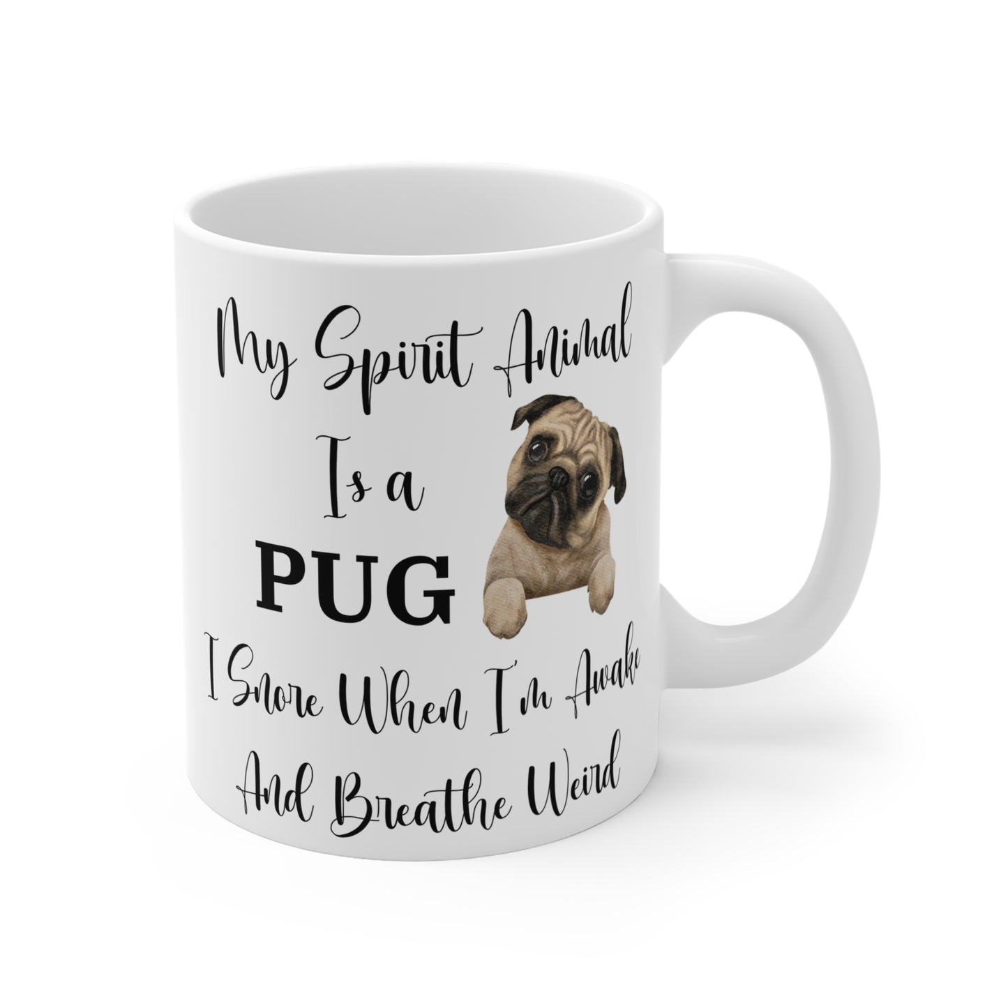 My Spirit Animal Is a Pug Ceramic Mug, Funny Pug Lover Gift, Snoring Pug Humor Coffee Cup, Dog Owner Gag Gift, 11oz White Ceramic Mug