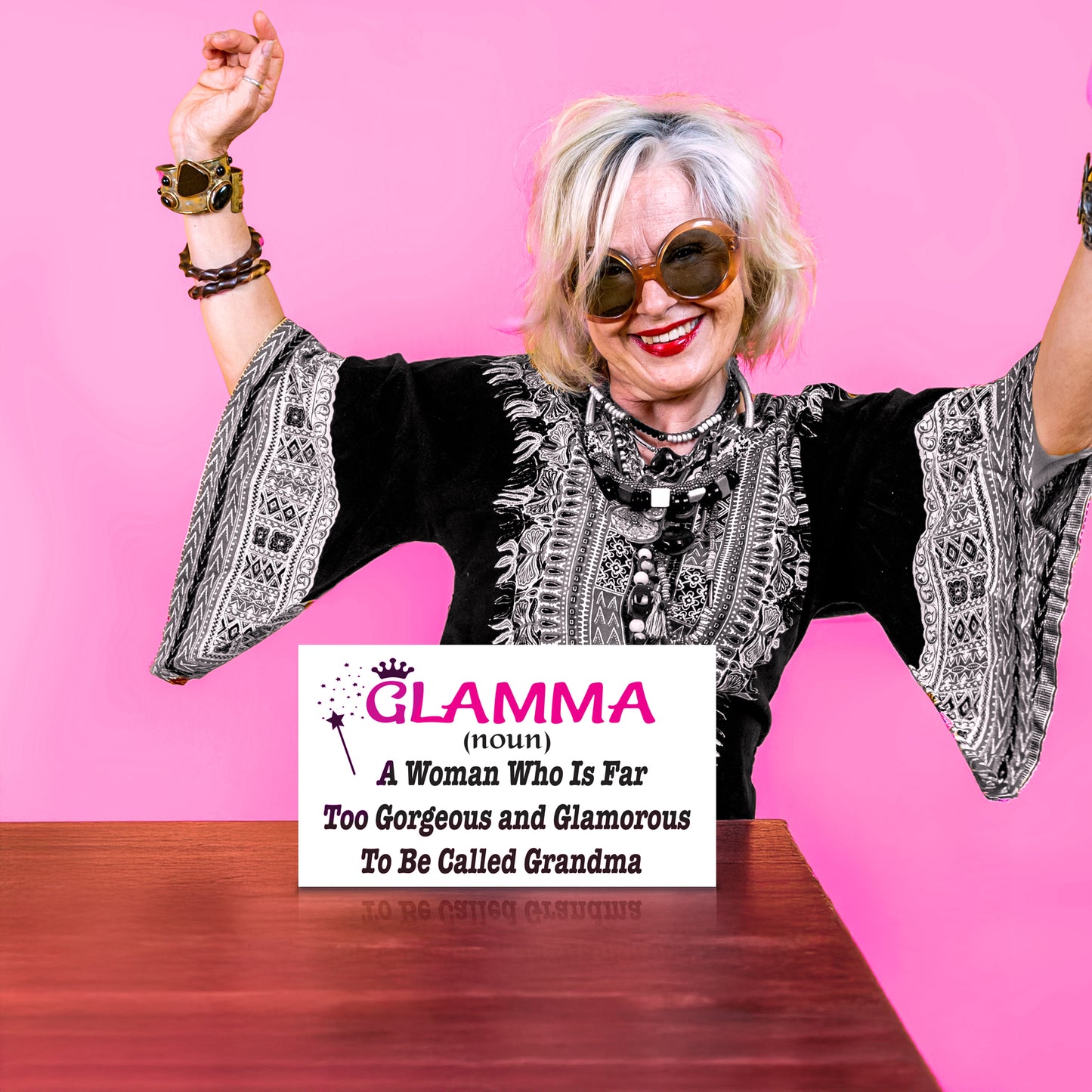 Glamma A Woman Who is Far Too Gorgeous and Glamorous to Be Called Grandma Wooden Sign