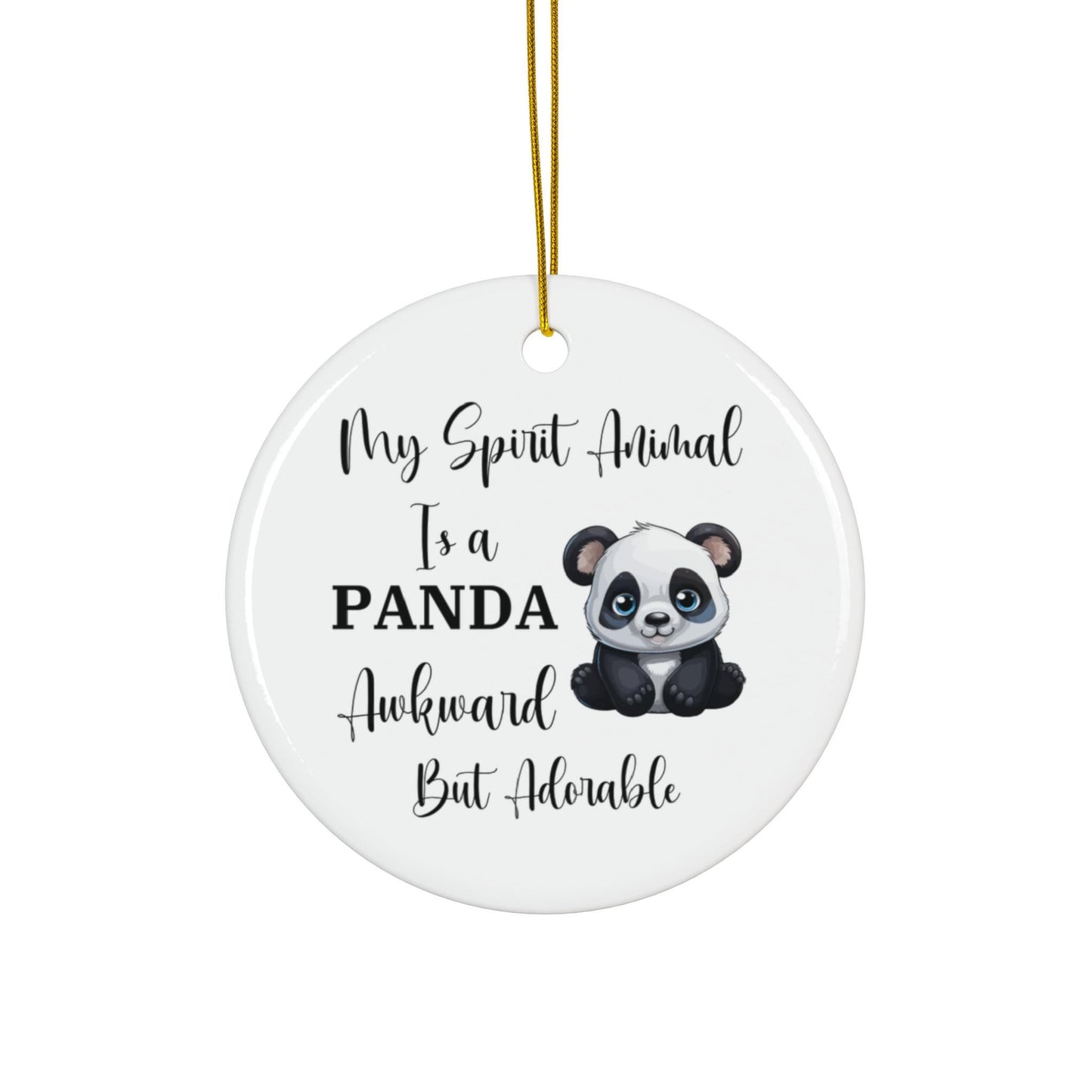 My Spirit Animal Is a Panda Ceramic Ornament, Funny Awkward But Adorable Gift, Cute Animal Christmas Tree Decoration, Panda Lover Ornament