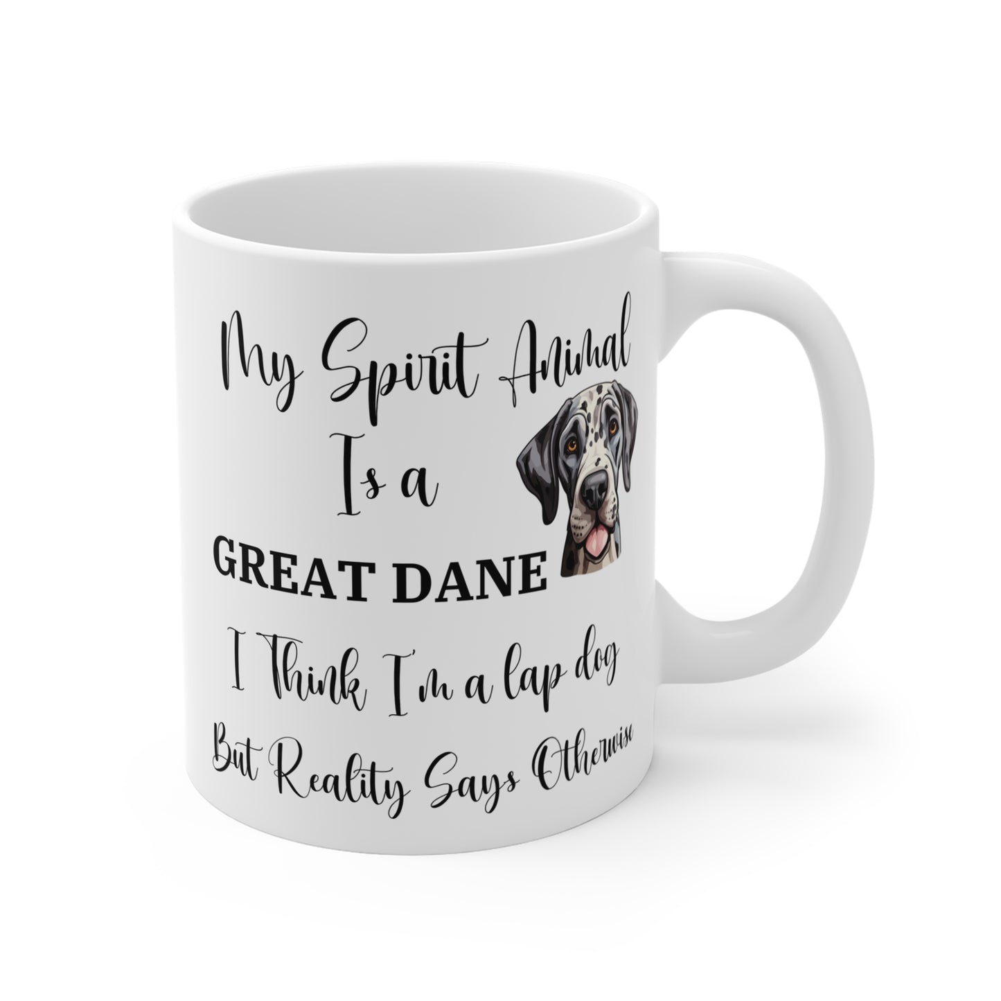 My Spirit Animal Is a Great Dane Ceramic Mug, Funny Dog Lover Gift, Lap Dog Reality Joke, Great Dane Owner Coffee Cup, 11oz White Mug
