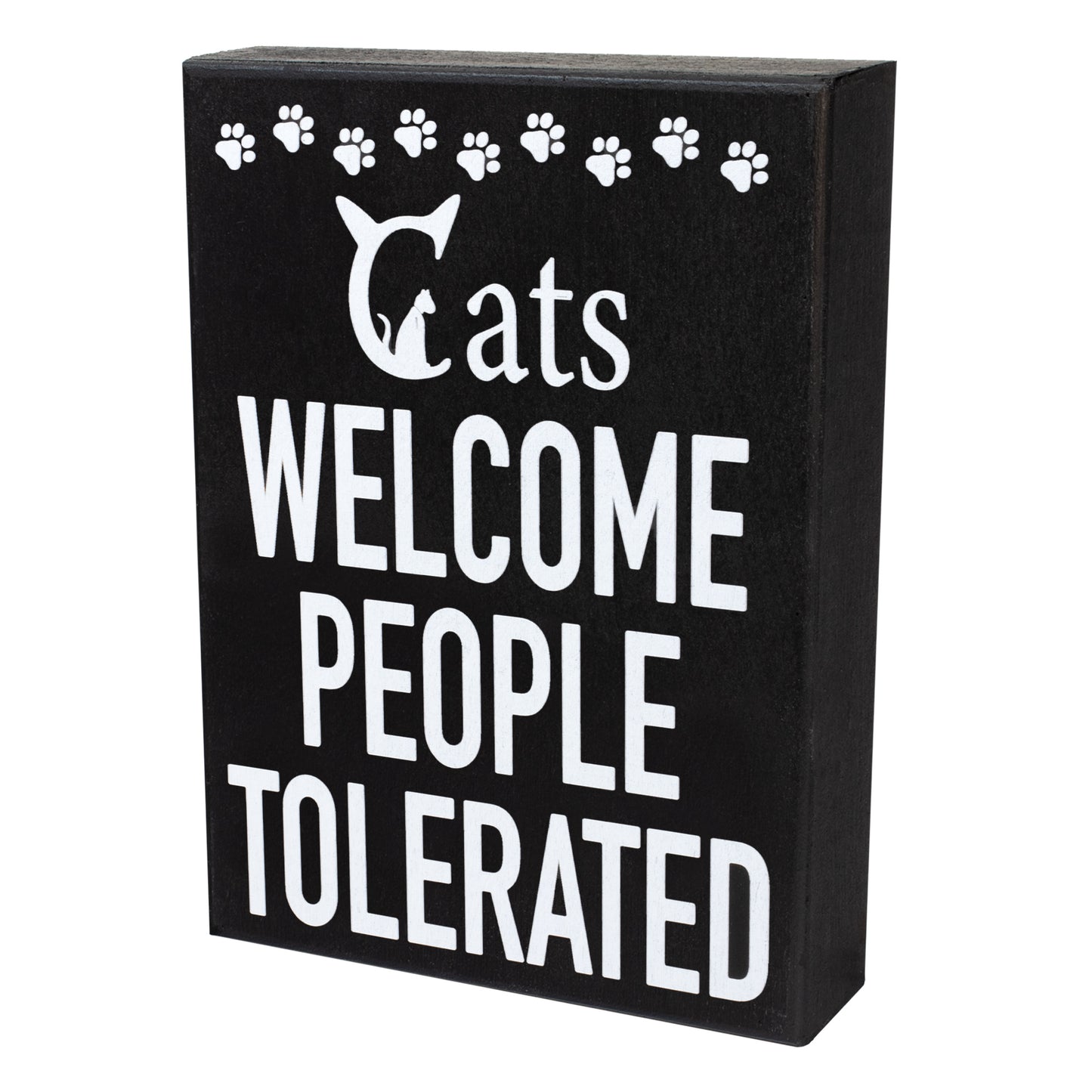 Cats Welcome People Tolerated Sign