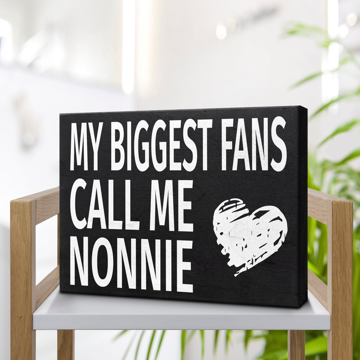 JennyGems My Biggest Fans Call Me Nonnie Sign, American Made, Nonnie Decor, Nonnie Gifts