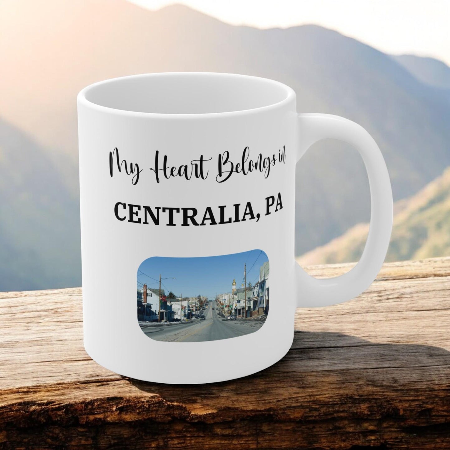 My Heart Belongs in Centralia PA Ceramic Mug Unique Pennsylvania Gift, Centralia Image Coffee Cup, Travel Souvenir, 11oz White Ceramic Mug