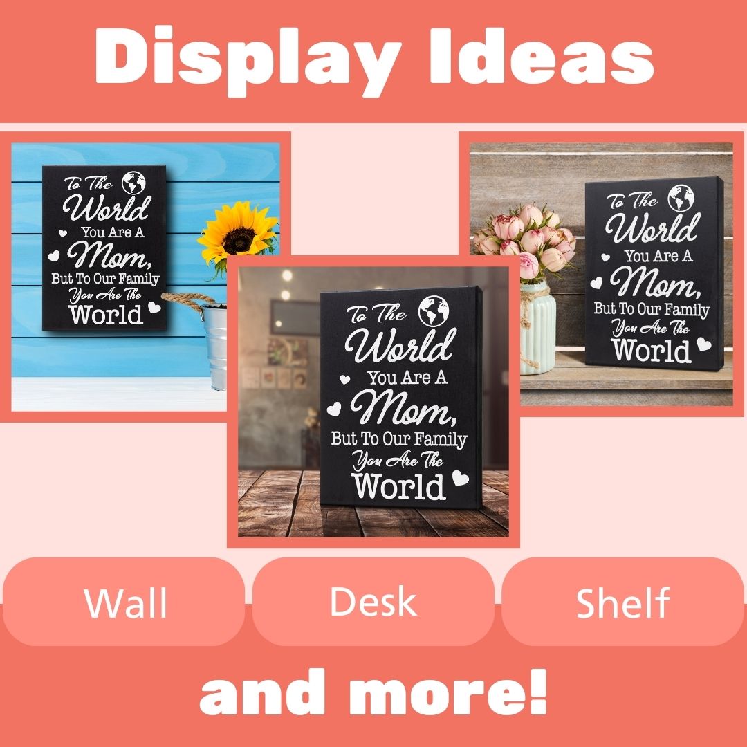 Handmade Mom Wooden Sign: Heartfelt Quote Decor, You Are the World