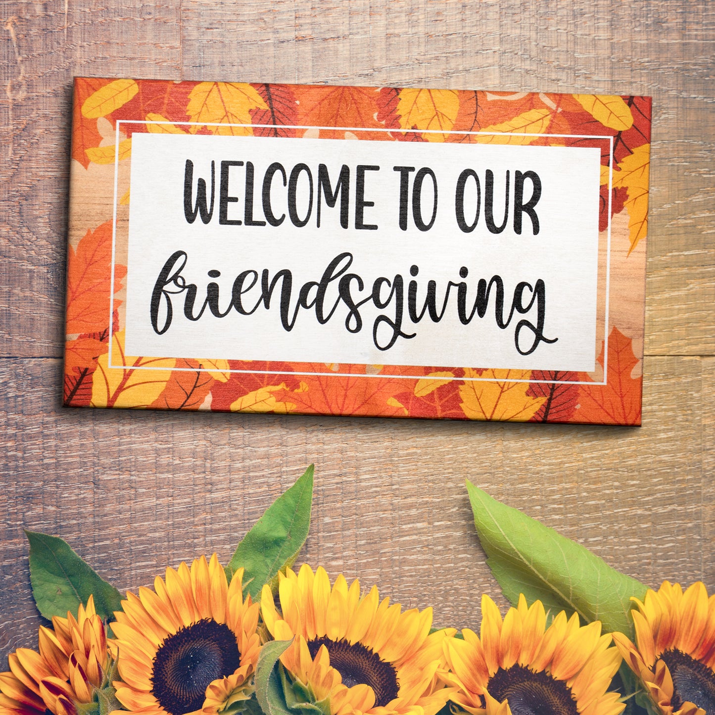 Friendsgiving Decorations, Fall Decor Friendsgiving Sign, Welcome to Our Friendsgiving, Thanksgiving Decorations