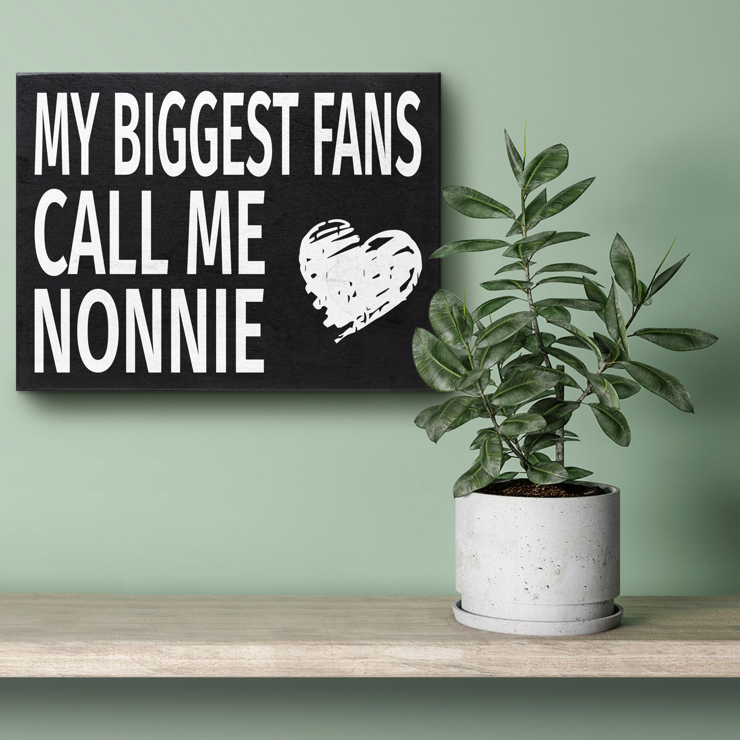 JennyGems My Biggest Fans Call Me Nonnie Sign, American Made, Nonnie Decor, Nonnie Gifts