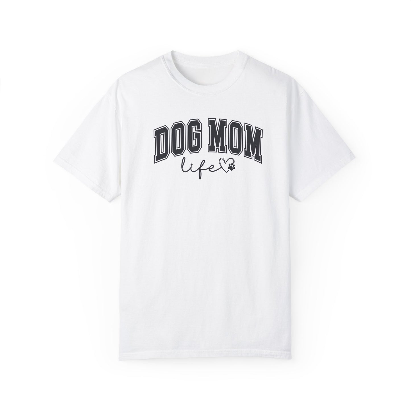 Dog Mom Life Tshirt
