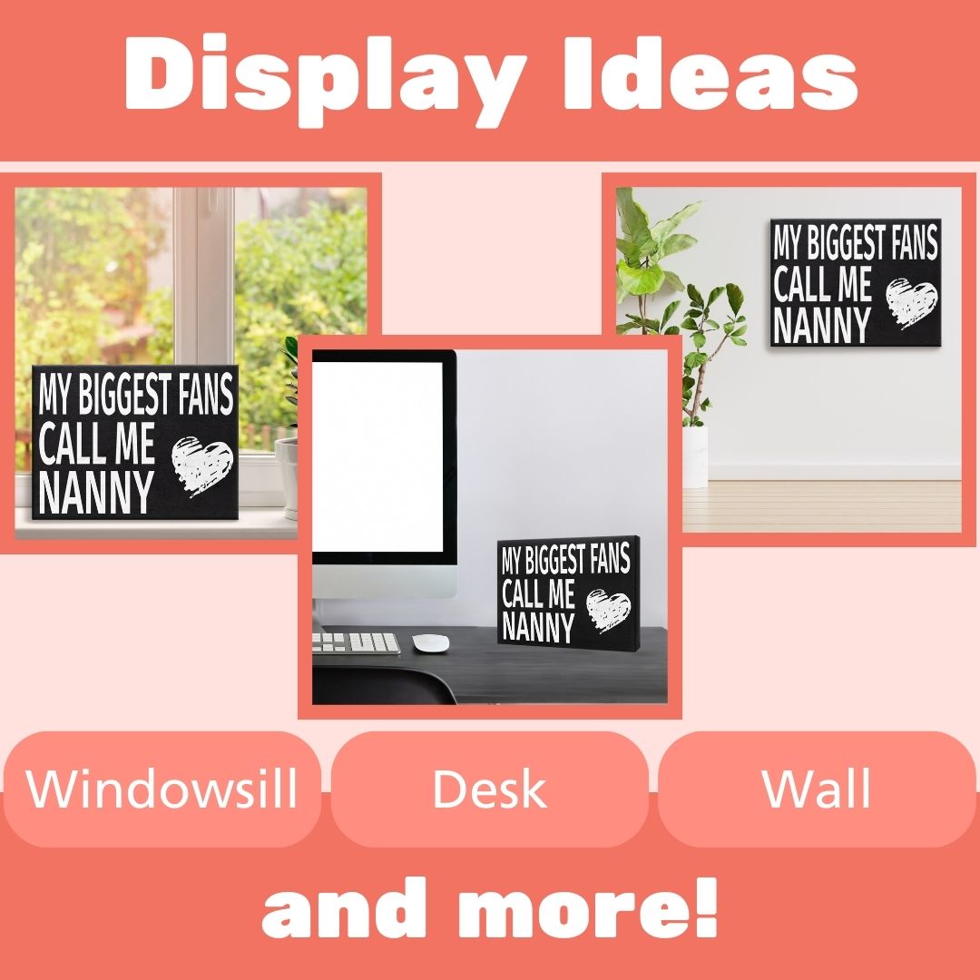 JennyGems My Biggest Fans Call Me Nanny Sign, Gifts for Nanny, Nanny Gifts for Christmas, 8x6 Inches, American Made
