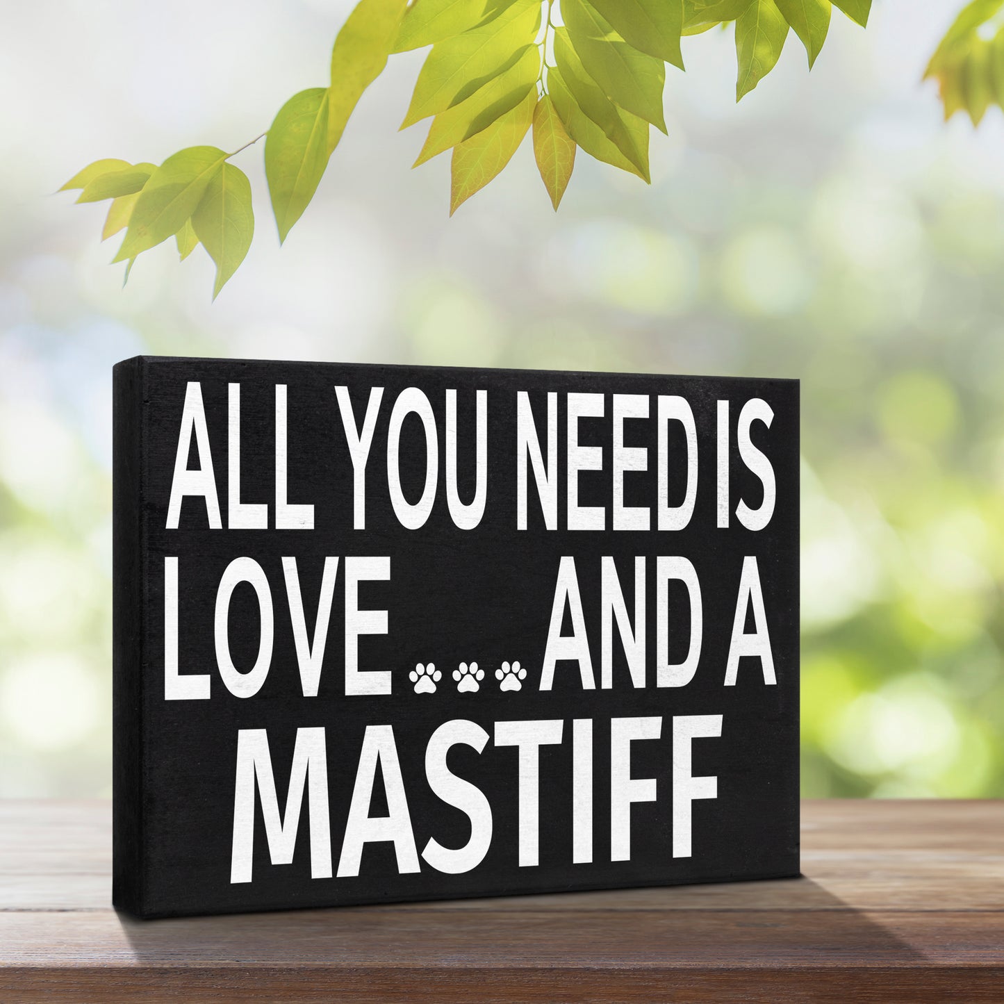 JennyGems Mastiff Sign, All You Need Is Love And A Mastiff, Wood Sign, 8x6 Inches, Mastiff Mom, Mastiff Gifts, Mastiff Dogs, Mastiff Decor, American Made