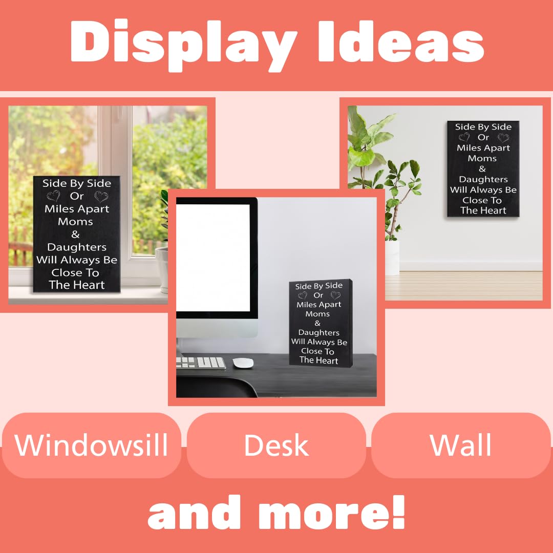 Side by Side Miles Apart Mothers and Daughters Sign and Gift