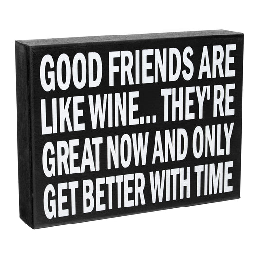 JennyGems Friendship Gifts, Good Friends Are Like Wine They're Great Now And Only Get Better With Time, Wine Gifts, American Made 8x6 in Wood Wall Hanging, Wall Art, Friend Gift, Wine Sign, Wine Decor