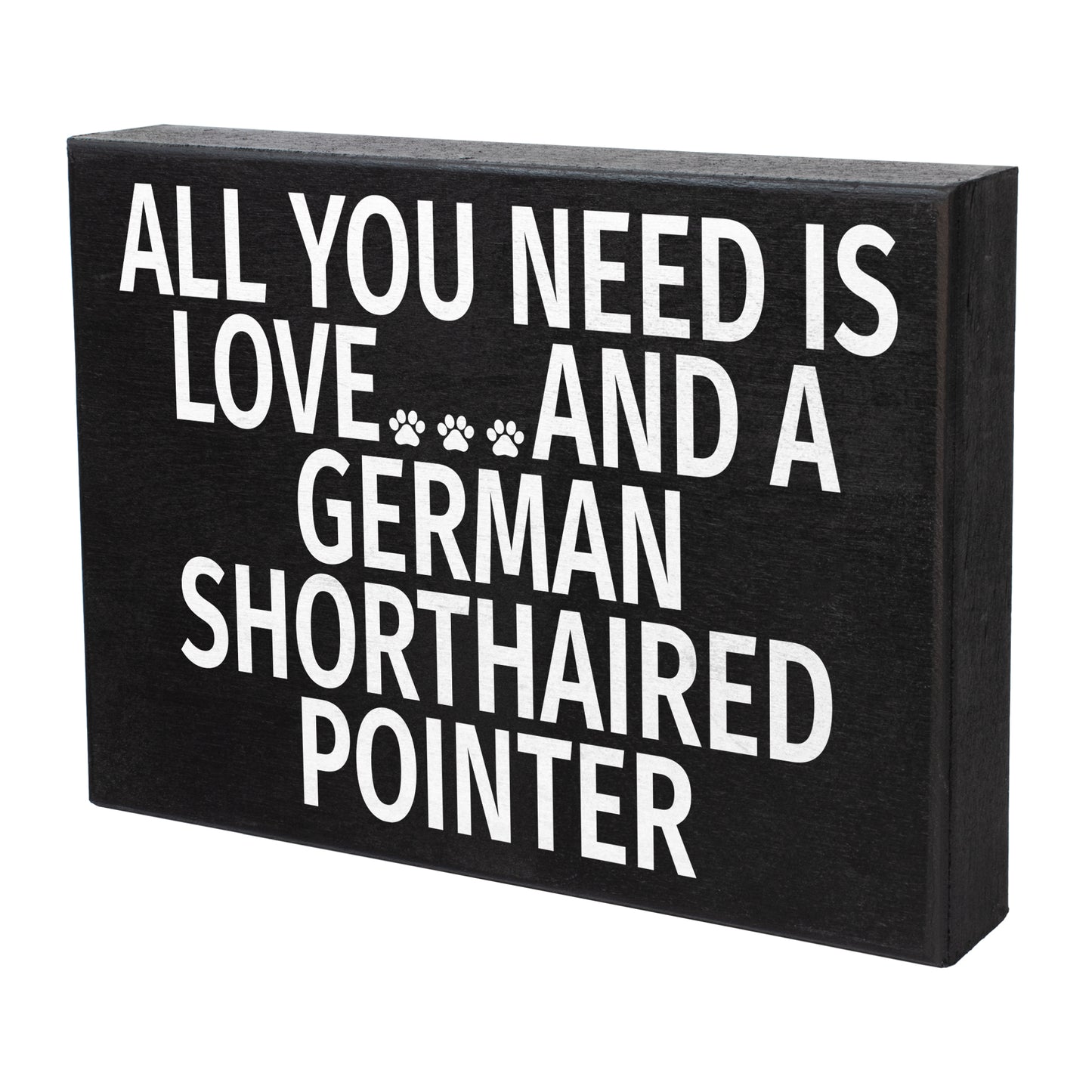 JennyGems All You Need Is Love and a German Shorthaired Pointer Wood Sign, German Shorthaired Pointer Mom, German Shorthaired Pointer Gifts, American Made