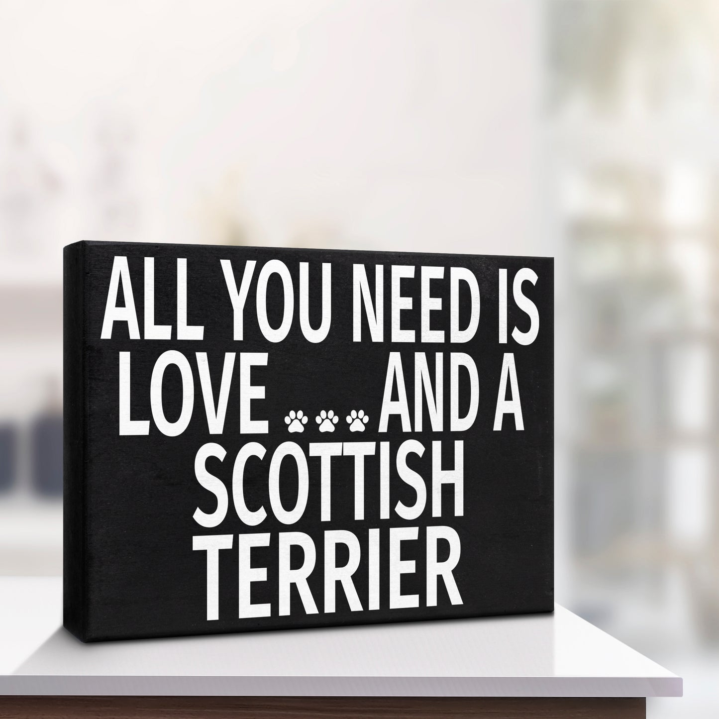 JennyGems Scottish Terrier Sign, All You Need Is Love And A Scottish Terrier, Wood Sign, 8x6 Inches, Scottish Terrier Mom, Scottish Terrier Gifts, Scottie Dogs, Scottish Terrier Decor, American Made