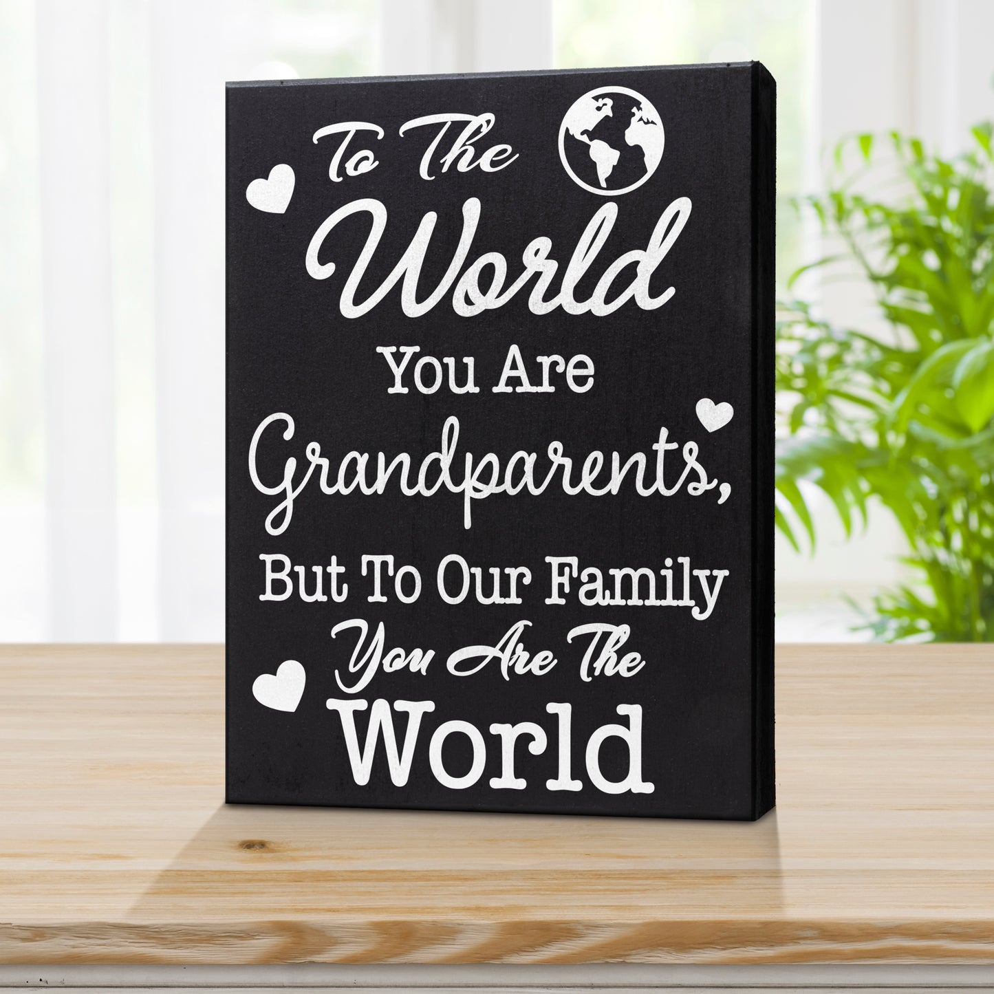 JennyGems To the World You are Grandparents, but to our Family You are the World Wood Sign