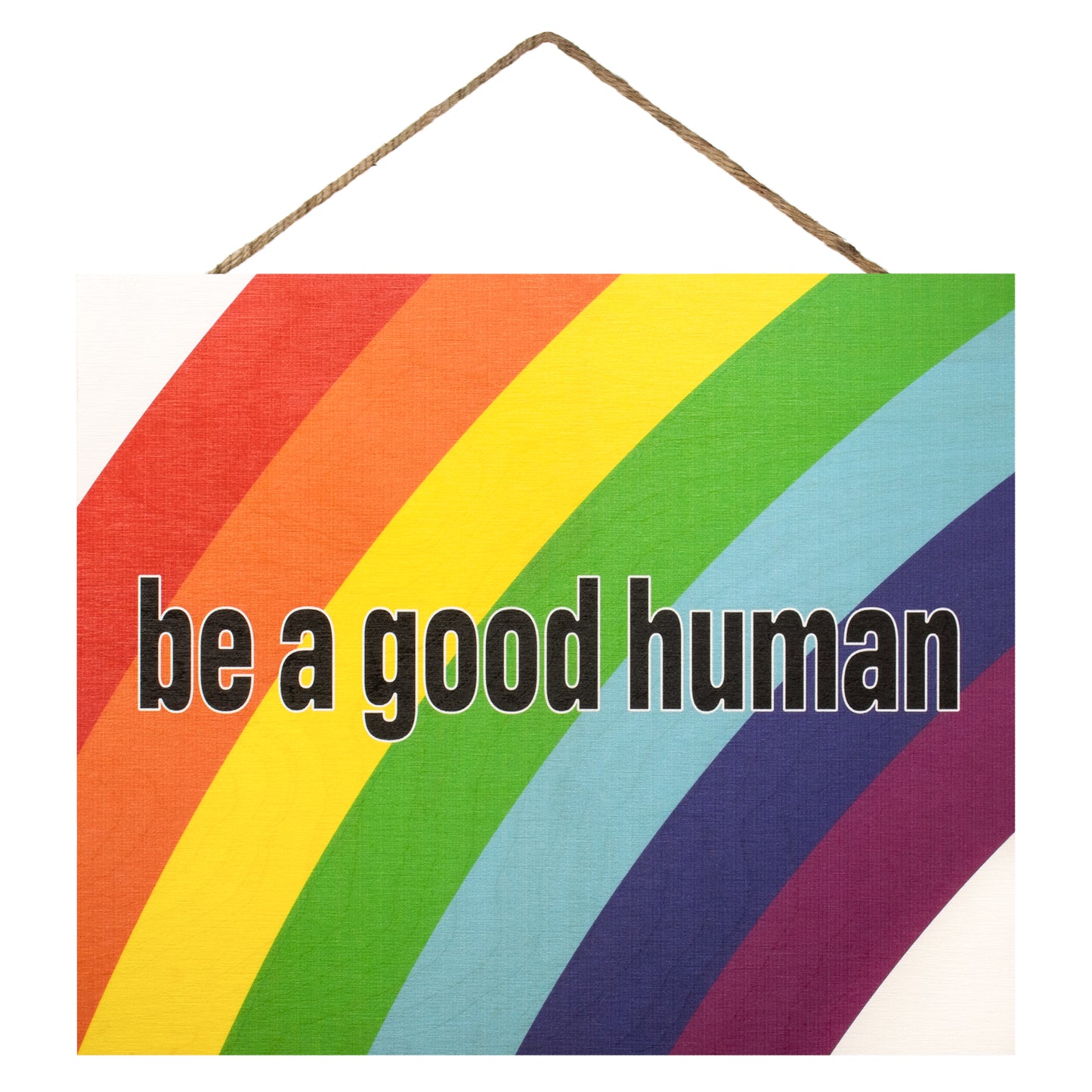 JennyGems Be a Good Human, Rainbow Pride Decorations, Gay Pride Sign, Welcome Hanging Sign Gay LGBT LGBTQ Pride, 10x12 Inch Wood Sign, Inclusive, Gay and Lesbian Gifts, Love is Love
