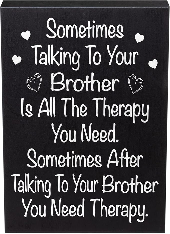JennyGems Funny Brother Gift, Sometimes Talking to Your Brother Is the Only Therapy You Need Wooden Sign - Wall and Shelf Decor