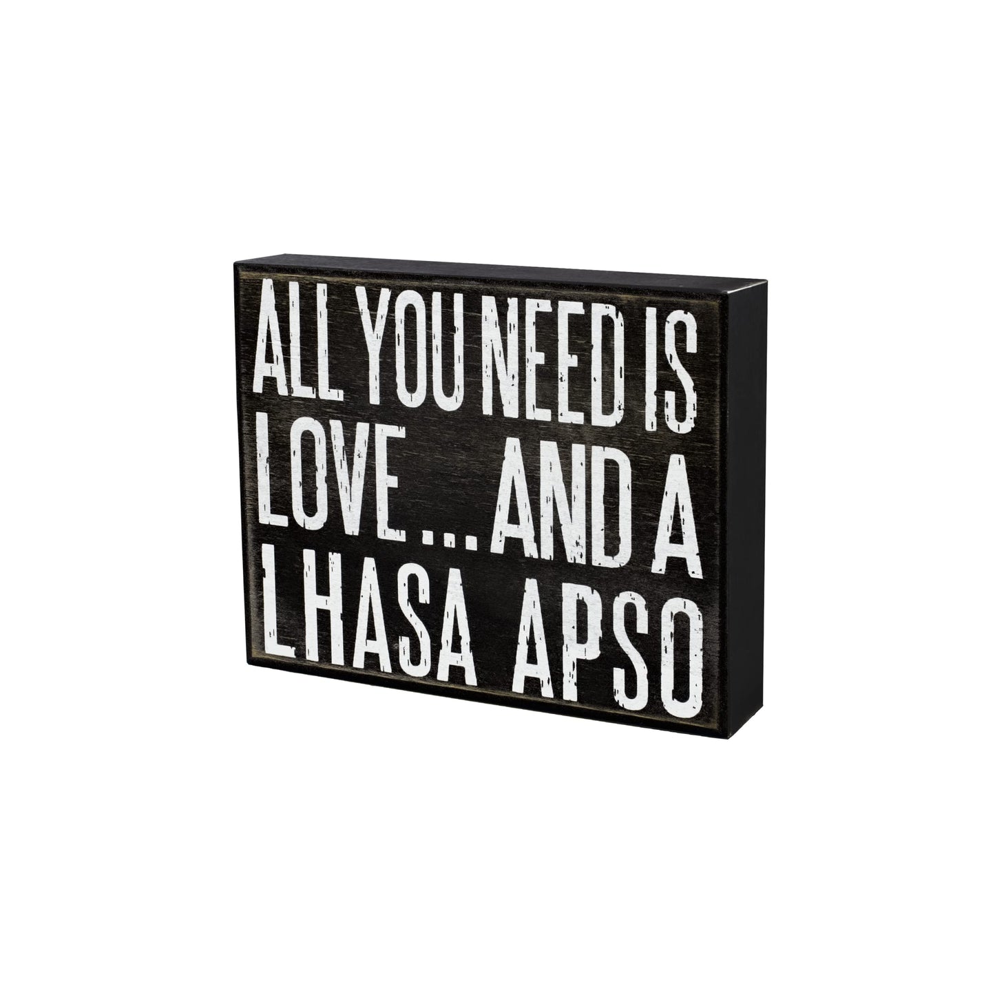 All You Need Is Love and a Lhasa Apso Wooden Sign