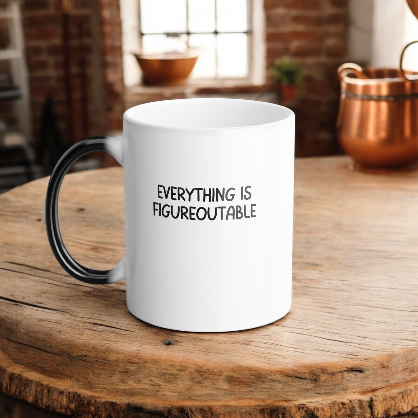 Everything Is Figureoutable Color Changing Morphing Mug
