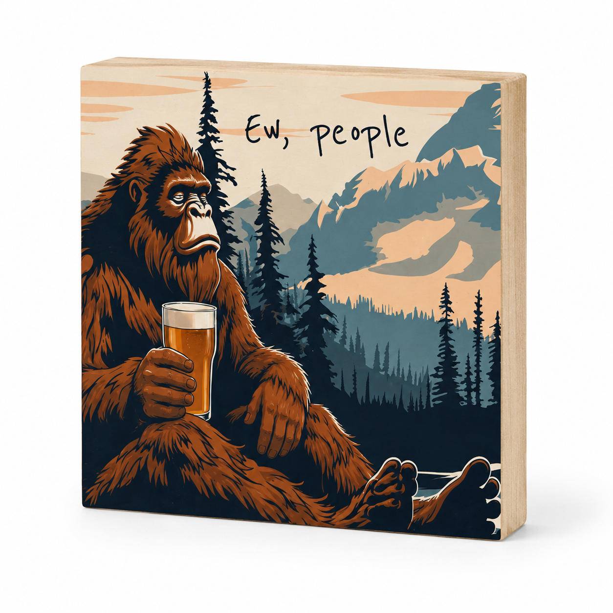 Bigfoot Ew People Funny Sign