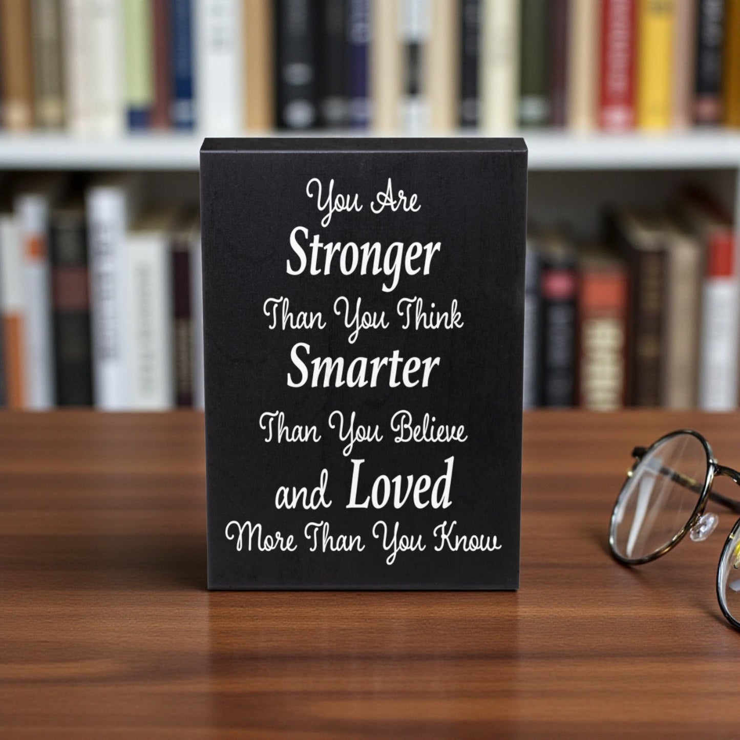 Inspirational Wood Sign: You Are Stronger Than You Think