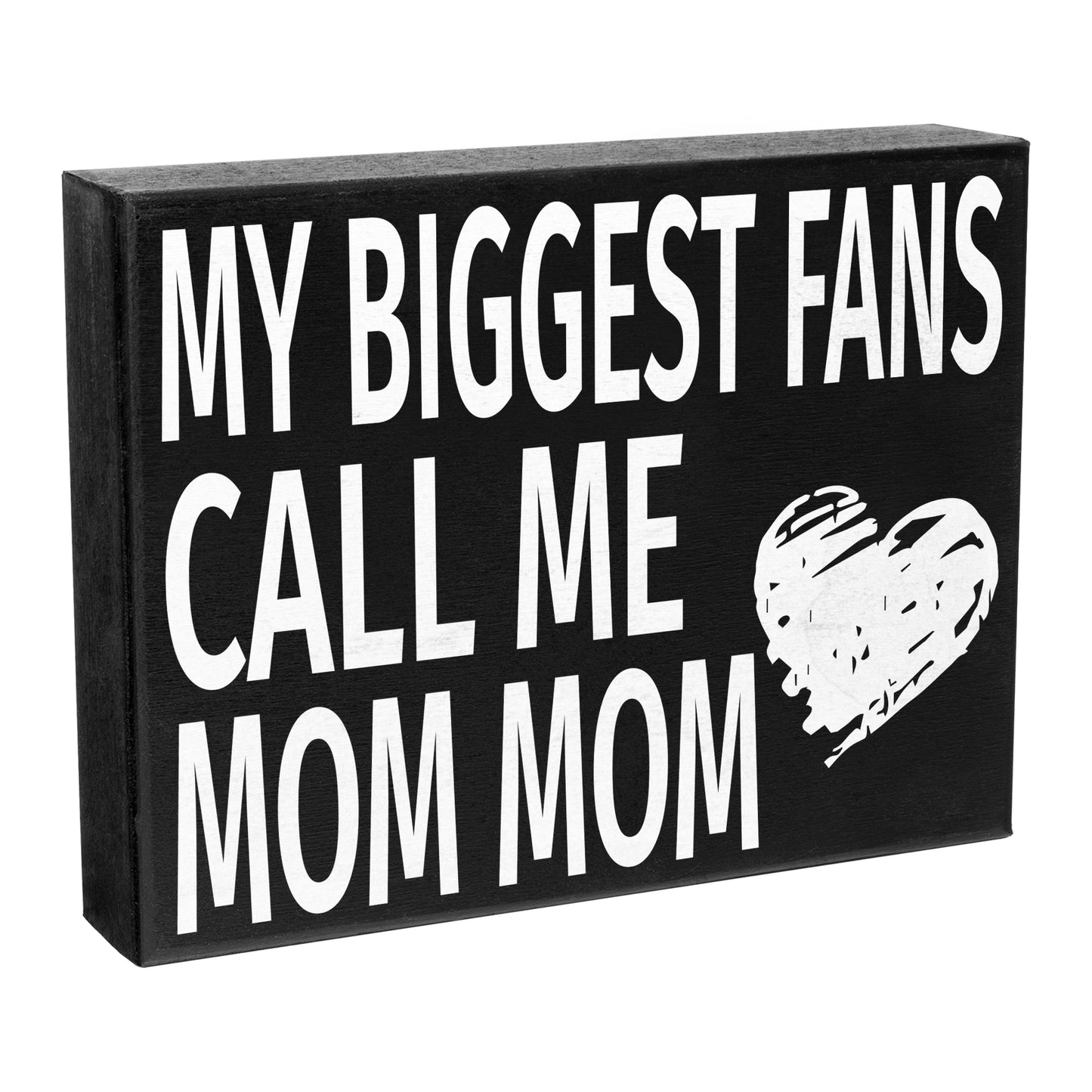 My Biggest Fans Call Me Mom Mom Sign, MomMom Gifts