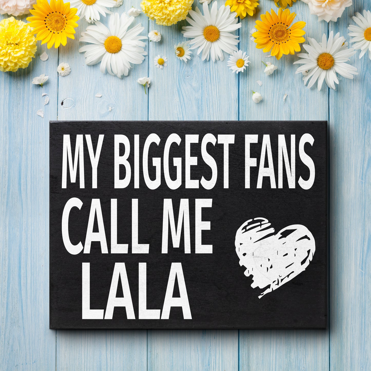 JennyGems My Biggest Fans Call Me Lala Sign, American Made 8x6 in Wall Hanging Decor, Lala Gifts, Wall Art