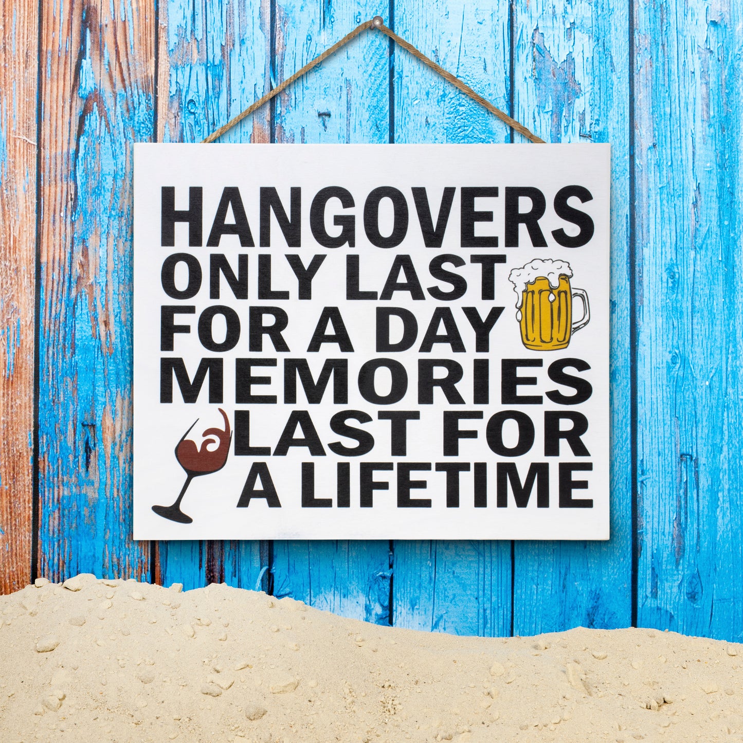 JennyGems Hangovers Only Last for a Day Memories Last for a Lifetime, American Made 10x12 inch Wall Hanging, Funny Bar Signs, Friendship Gifts, Home Bar Decor