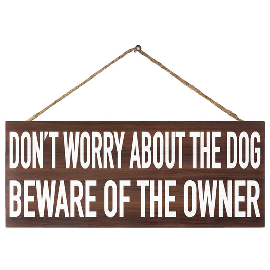 JennyGems Don't Worry About the Dog Beware of the Owner Wooden Sign, Pet Lovers, Dog Owner Warning Sign, Dog Mom Gifts