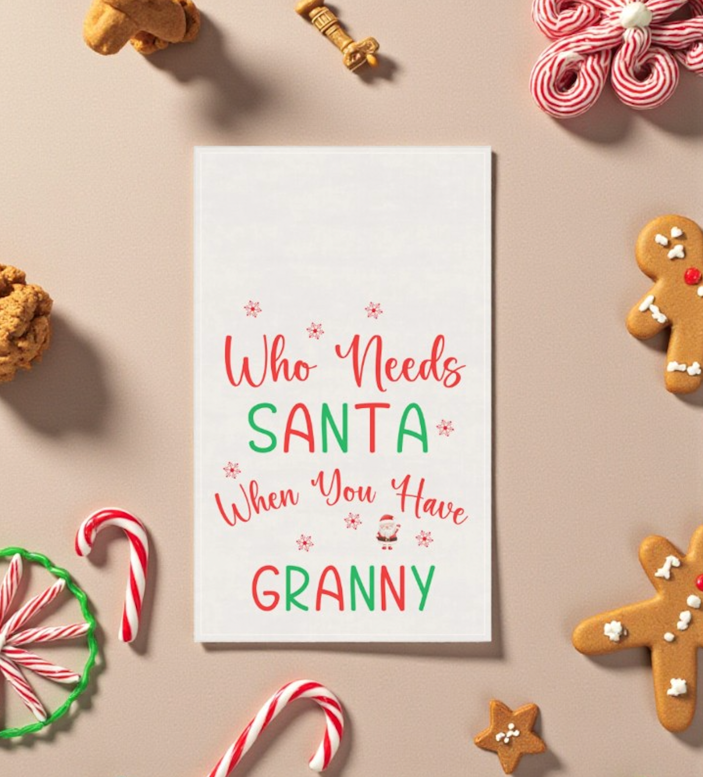 Who Needs Santa When You Have Granny Christmas Towel | Funny Holiday Gift for Grandma | Festive Kitchen Decor | Granny Christmas Gift