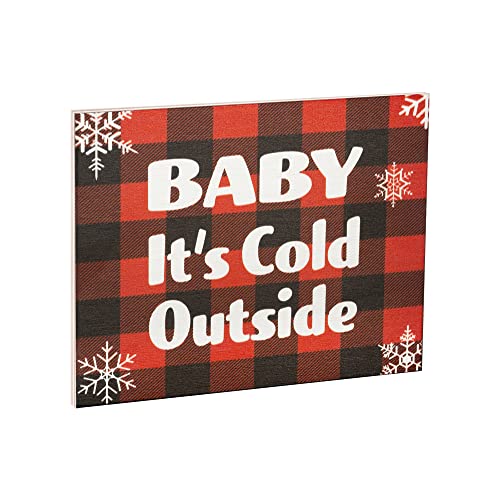 Baby It’s Cold Outside - Holiday Farmhouse Christmas Sign, Decorative Christmas Sayings, Rustic Winter Decor