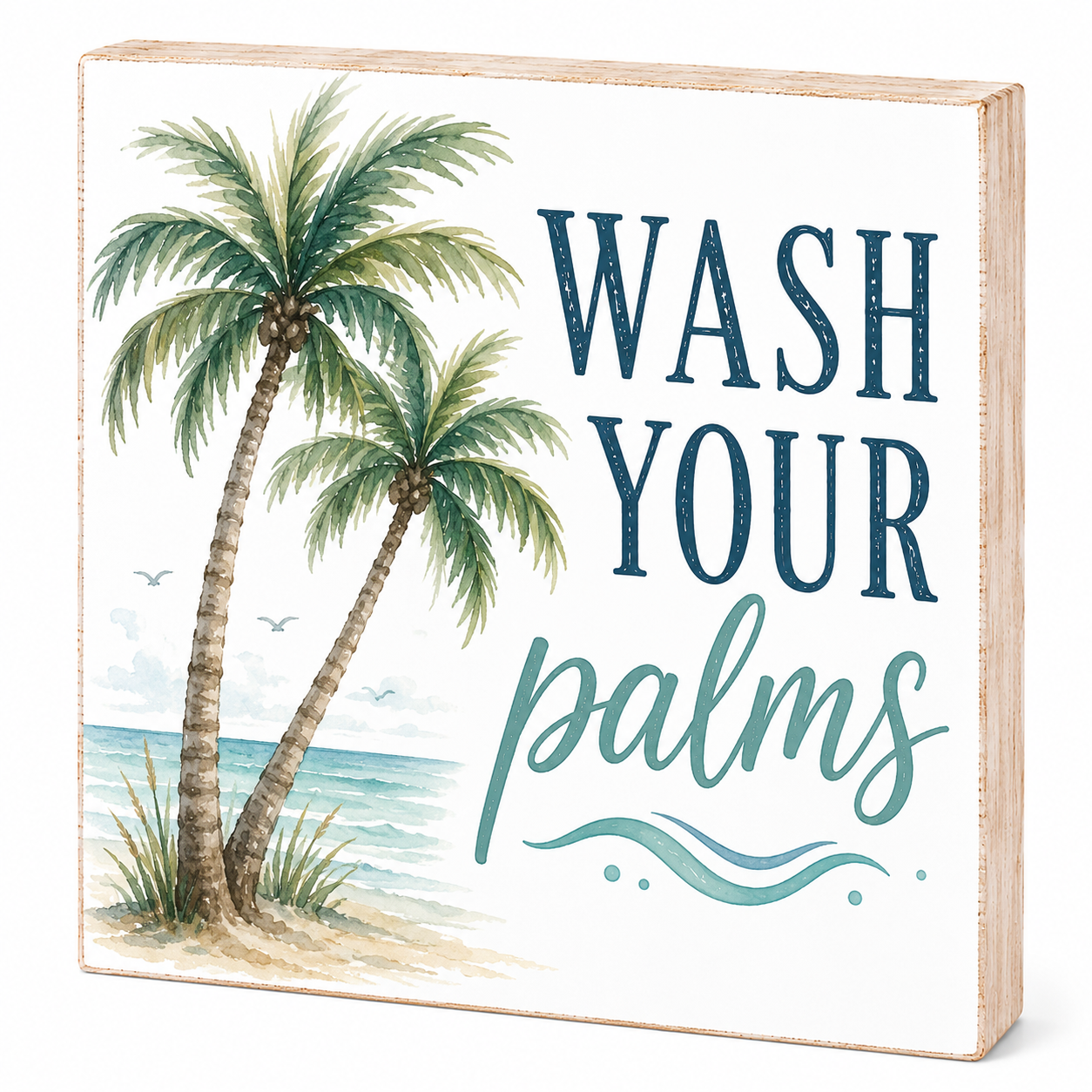 Wash Your Palms, Palm Tree Decor
