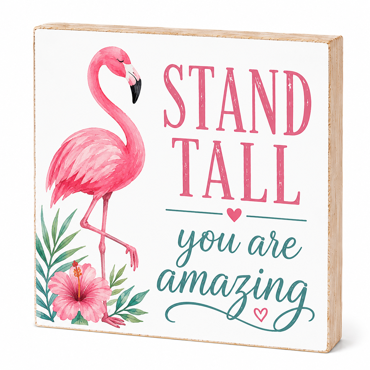 Stand Tall - You Are Amazing, Flamingo