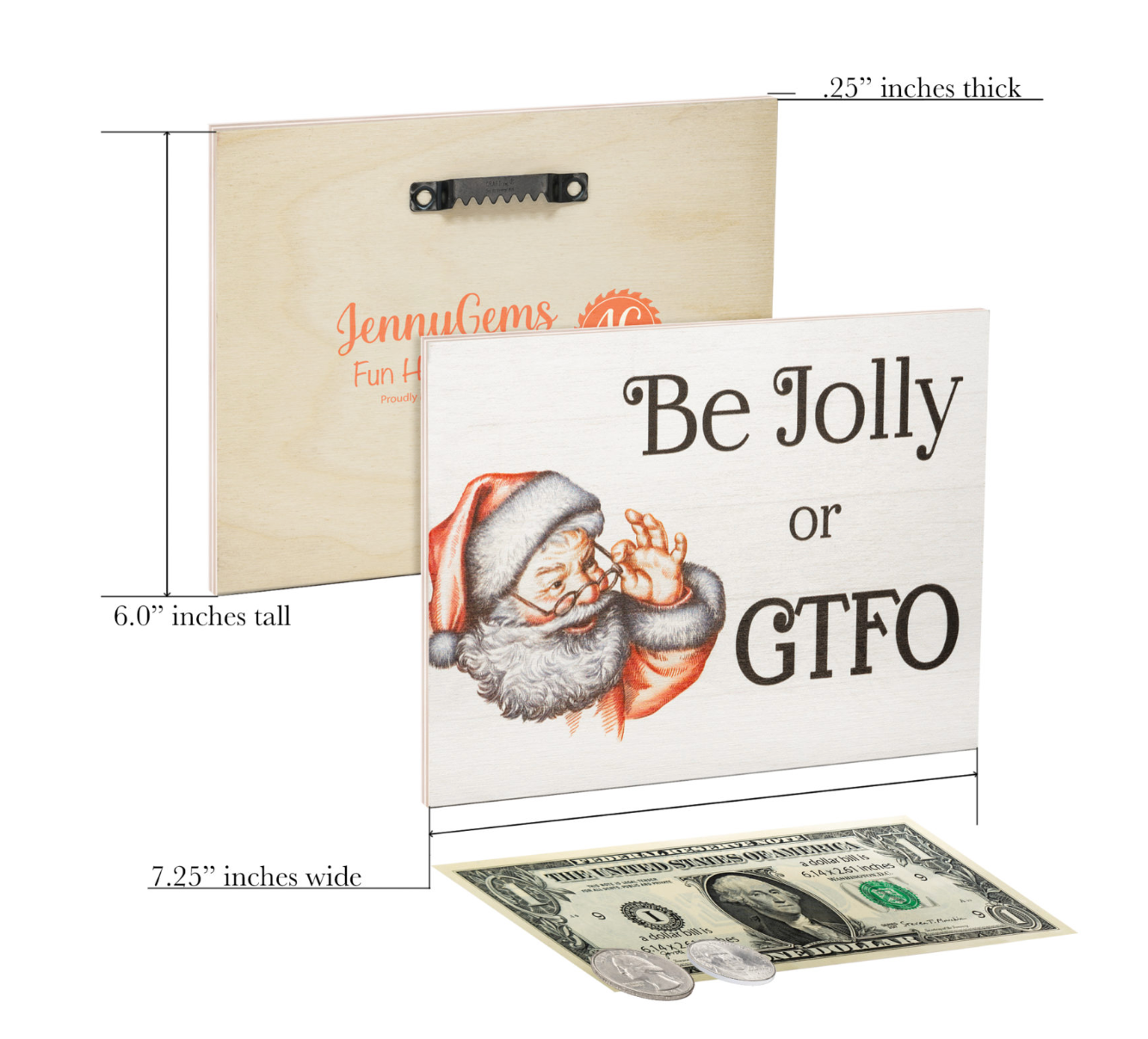 Be Jolly or GTFO, Funny Christmas Sign