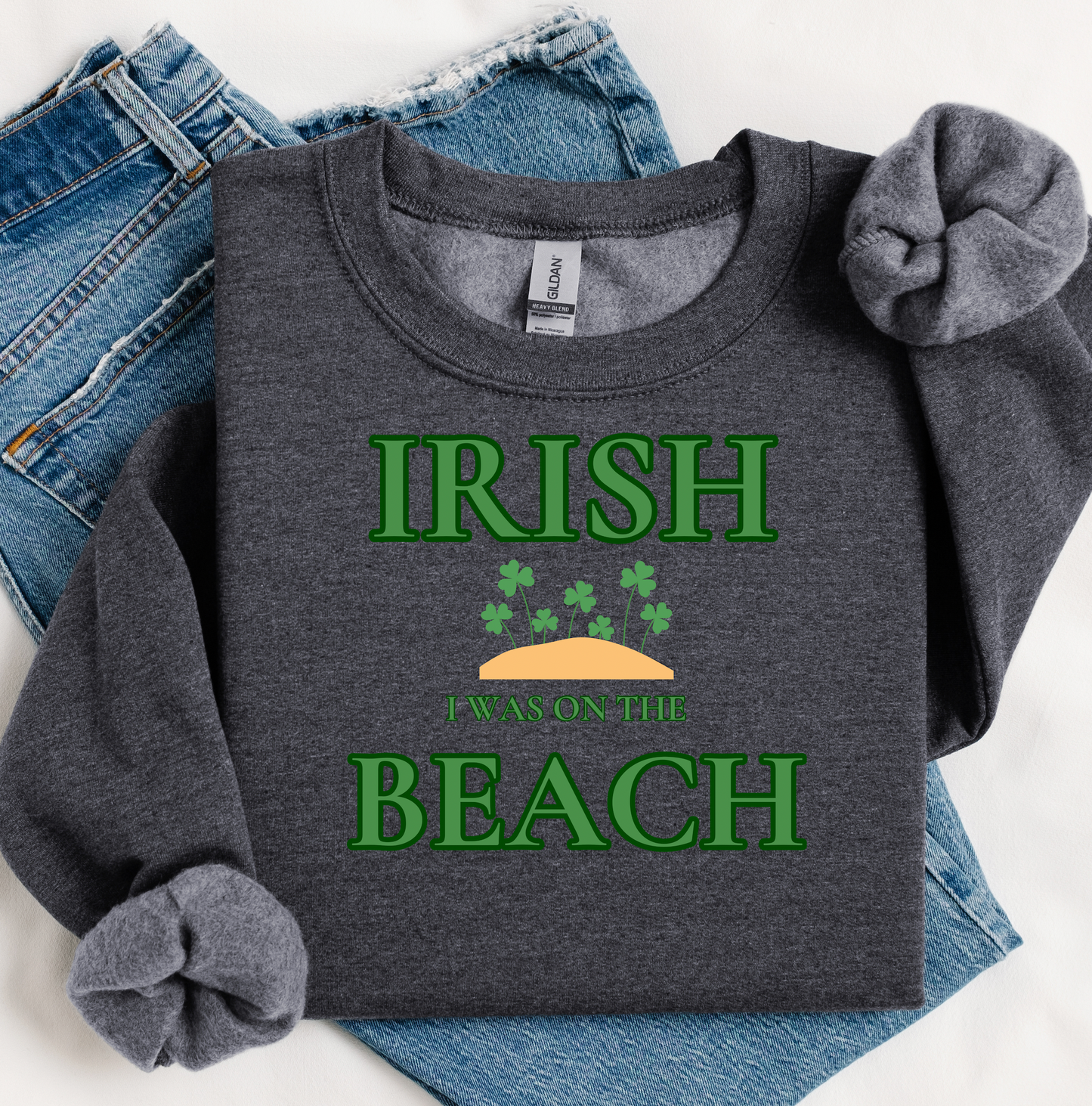 Irish on the Beach Sweatshirt, St Patrick's Day Gift