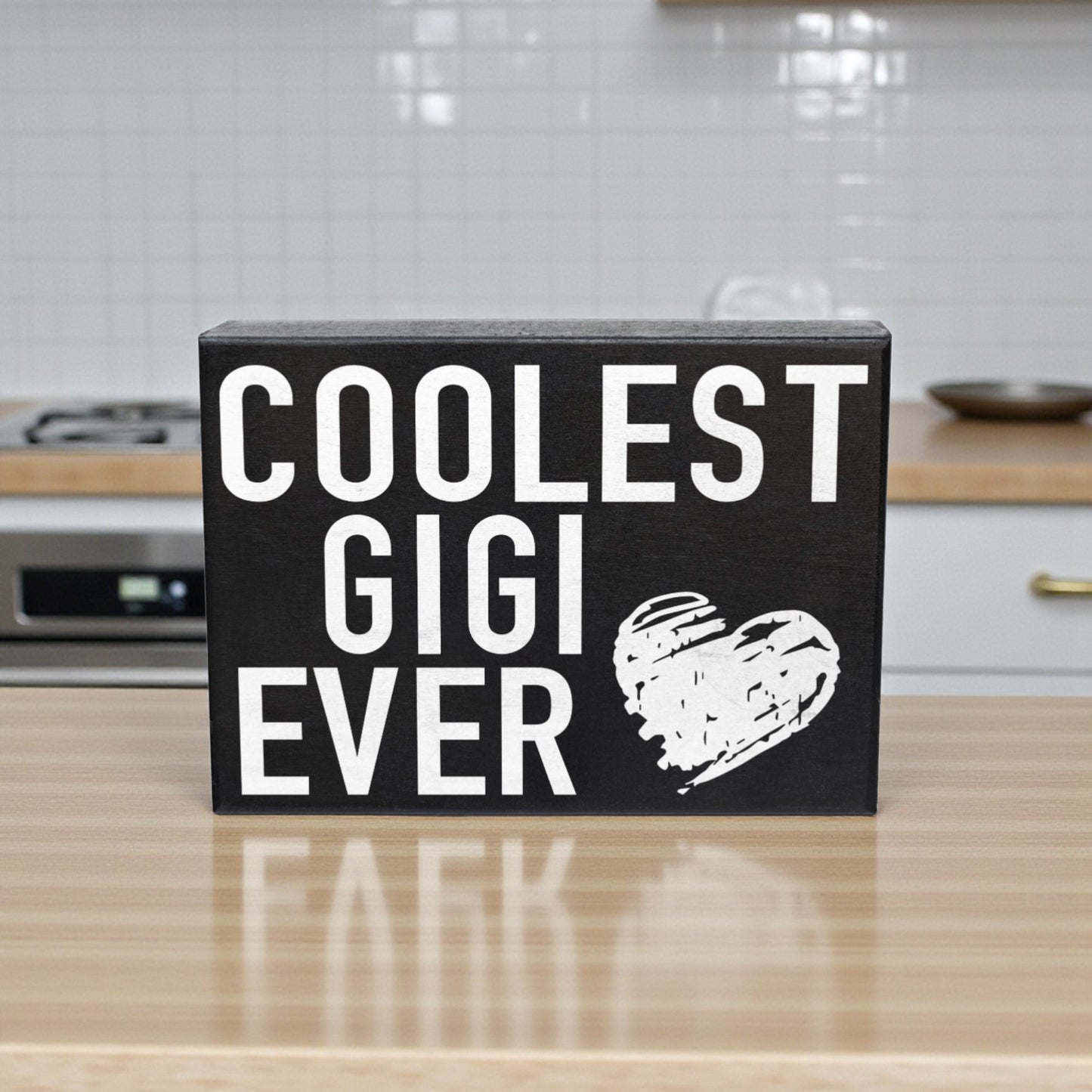 Coolest Gigi Ever Wood Box Sign
