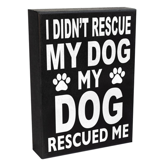 JennyGems Dog Accessories I Didn't Rescue My Dog My Dog Rescued Me, Gift For Dog Mom, Dog Stuff, Wood Sign Wall Art, Puppy Supplies, Desk Decor, Housewarming Gift, American Made