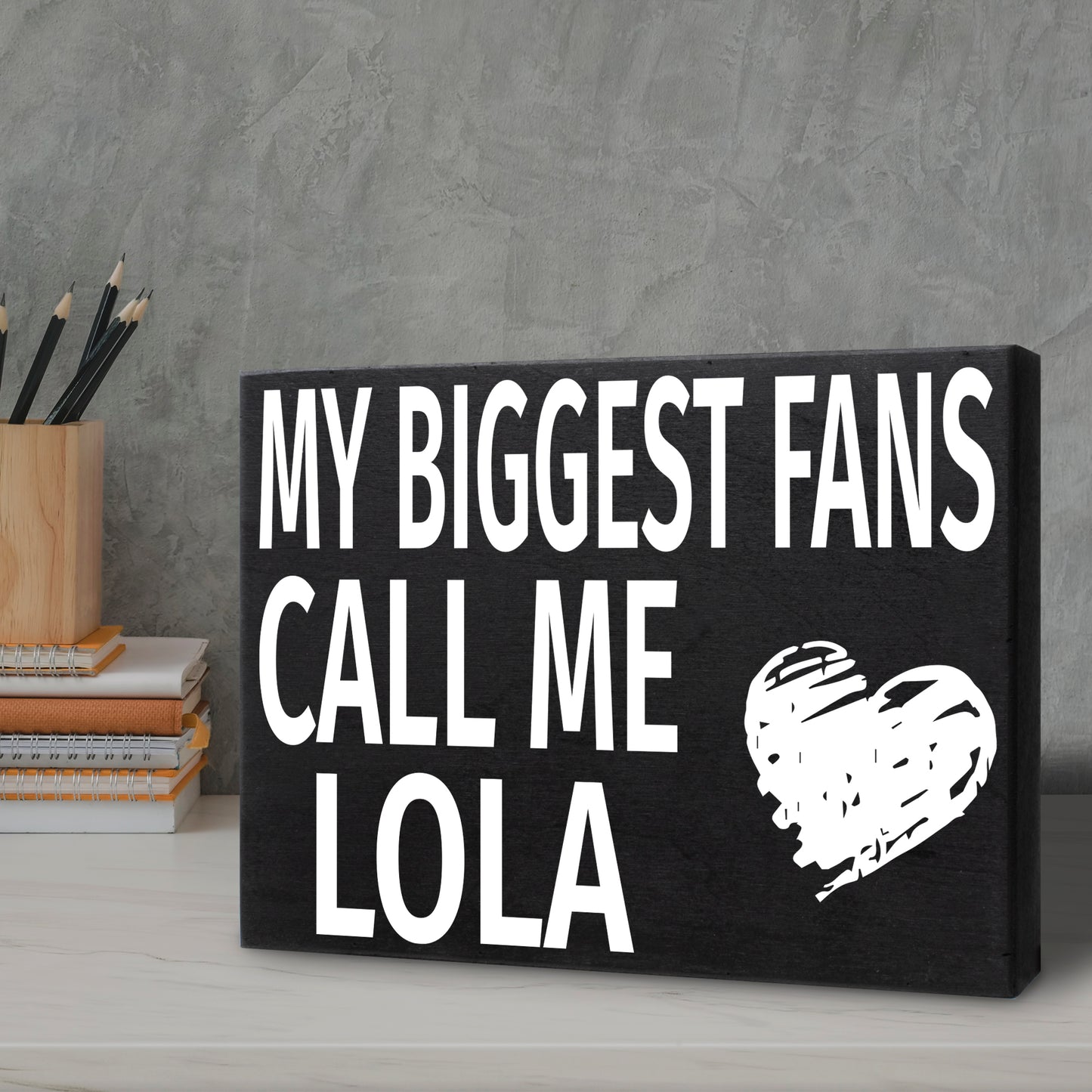 JennyGems My Biggest Fans Call Me Lola Sign, Lola Gift, Lola Decor, Lola Plaque, 8x6 Inches, American Made