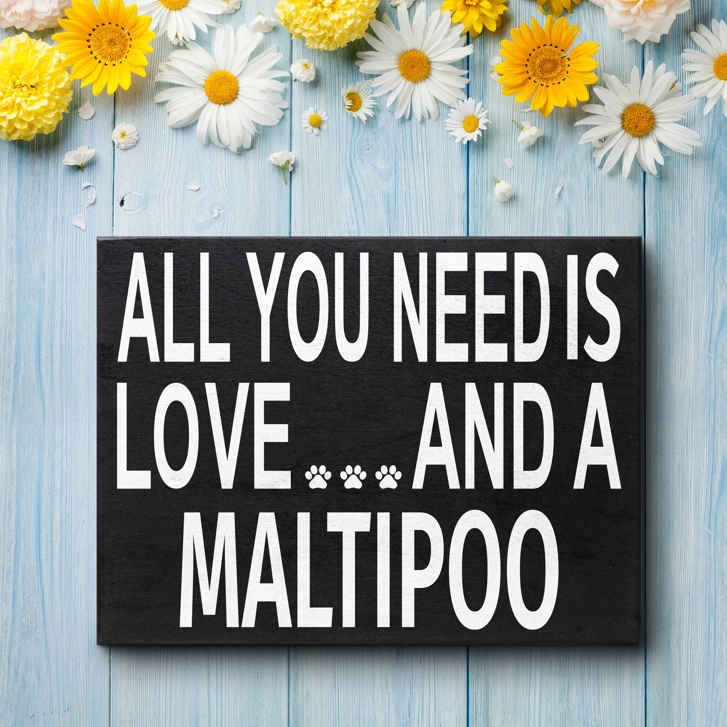 JennyGems Maltipoo Sign, All You Need Is Love And A Maltipoo, 8x6 Inch Wood Sign, Maltipoo Mom, Maltipoo Gifts, Maltipoo Dogs, Maltipoo Decor
