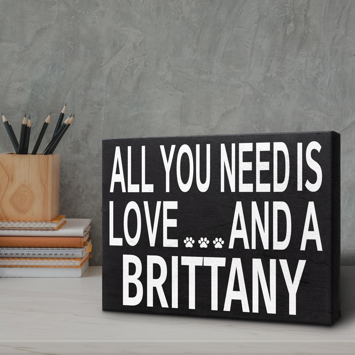 JennyGems Brittany Dog Gifts, All You Need Is Love and a Brittany, Brittany Spaniel Gifts, 8x6 Inch Wood Sign, Wall Hanging and Box Sign, American Made