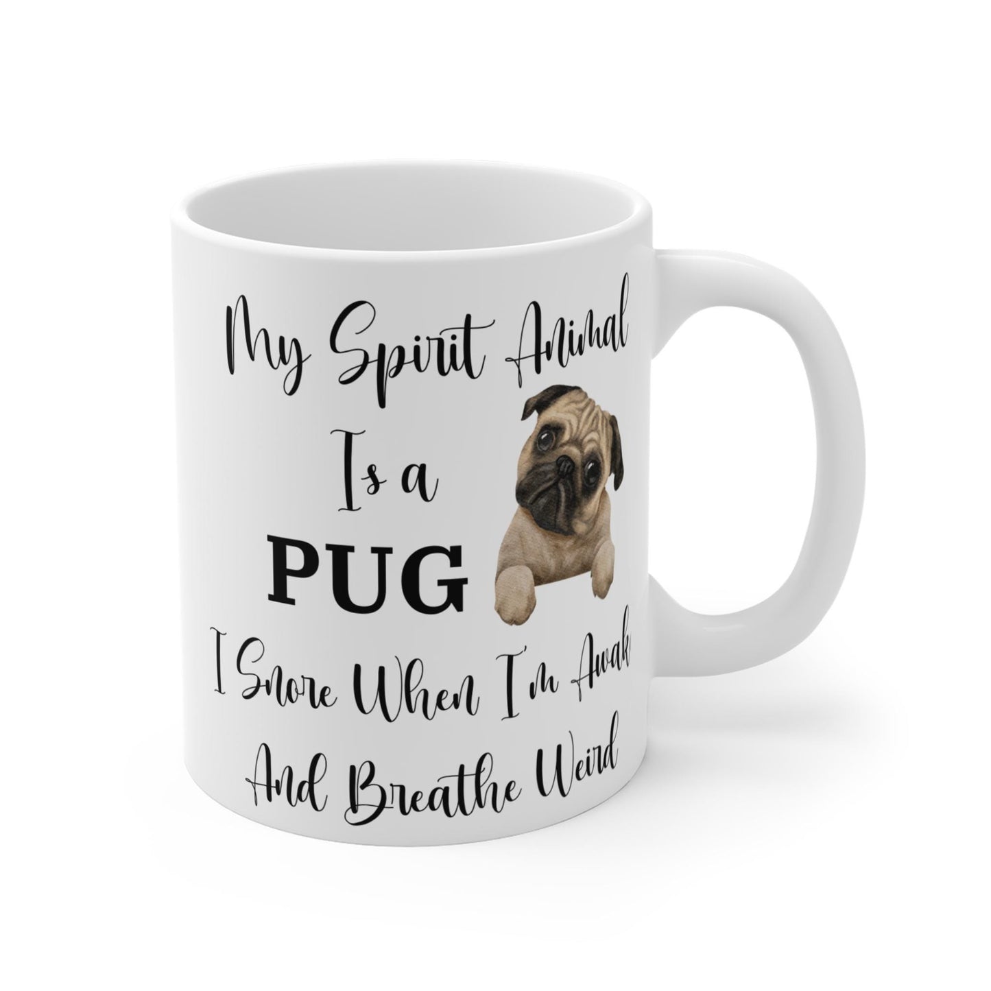 My Spirit Animal Is a Pug Ceramic Mug, Funny Pug Lover Gift, Snoring Pug Humor Coffee Cup, Dog Owner Gag Gift, 11oz White Ceramic Mug
