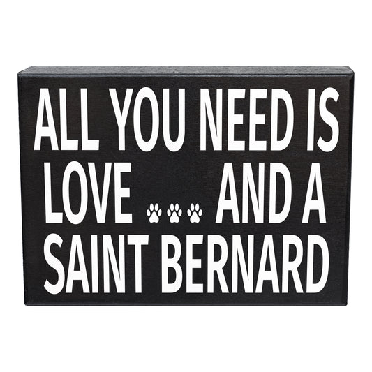 JennyGems Saint Bernard Sign, All You Need is Love and a Saint Bernard, Saint Bernard Mom, Saint Bernard Gifts, Saint Bernard Dogs