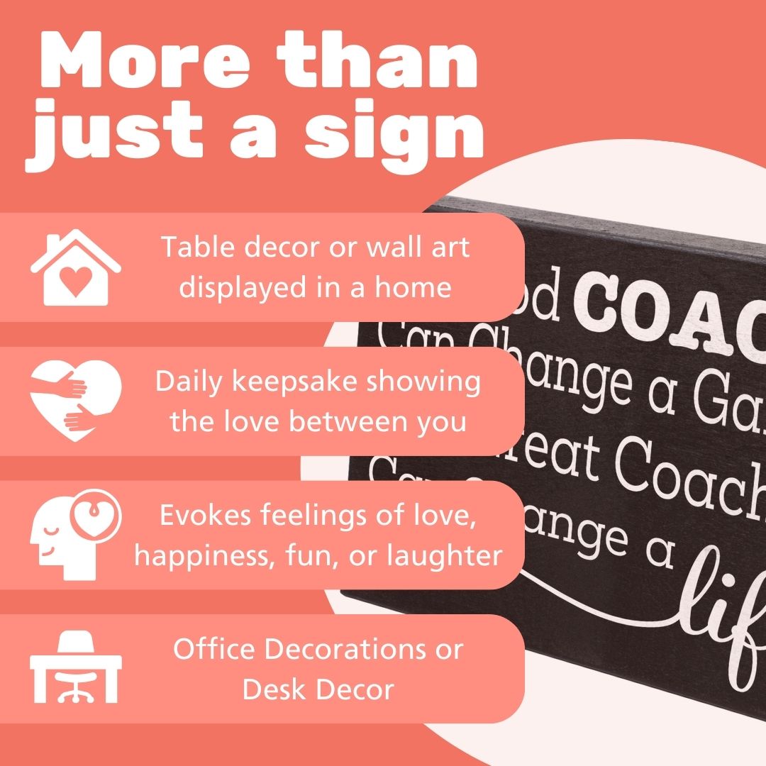 A Good Coach Can Change a Game, A Great Coach Can Change a Life Wooden Sign